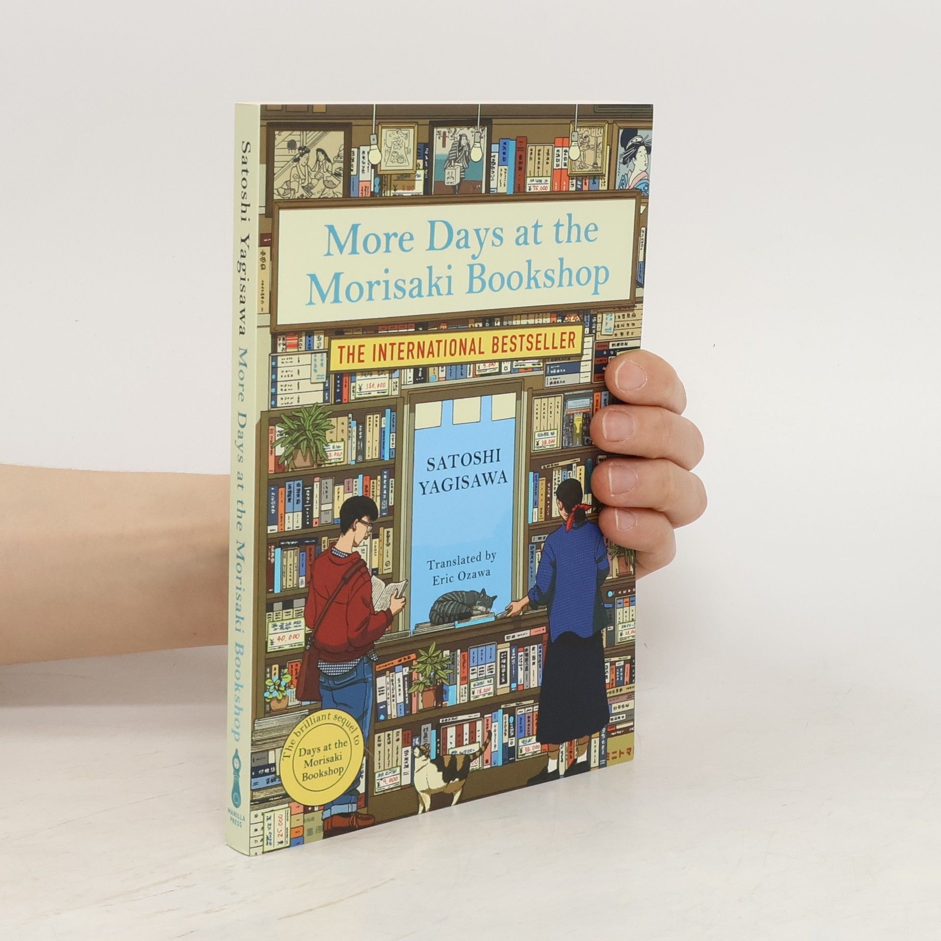 Satoshi Yagisawa More Days at the Morisaki Bookshop: The cosy sequel to DAYS AT THE MORISAKI BOOKSHOP, the perfect gift for book lovers