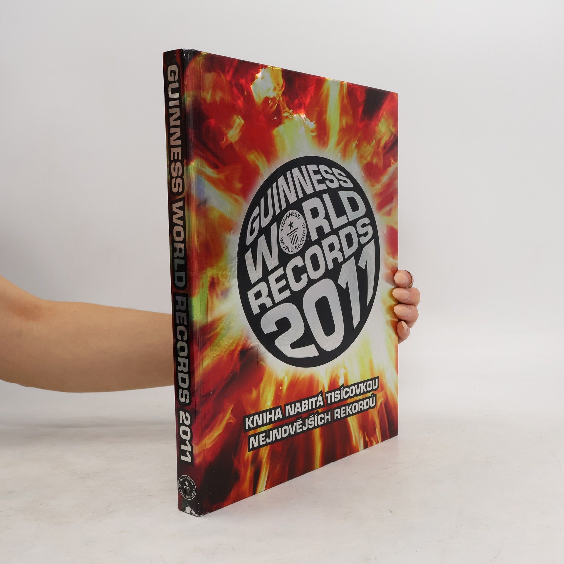 kolektiv Guinness World Records 2011 : Kniha nabitá tisícovkou nejnovějších rekordů