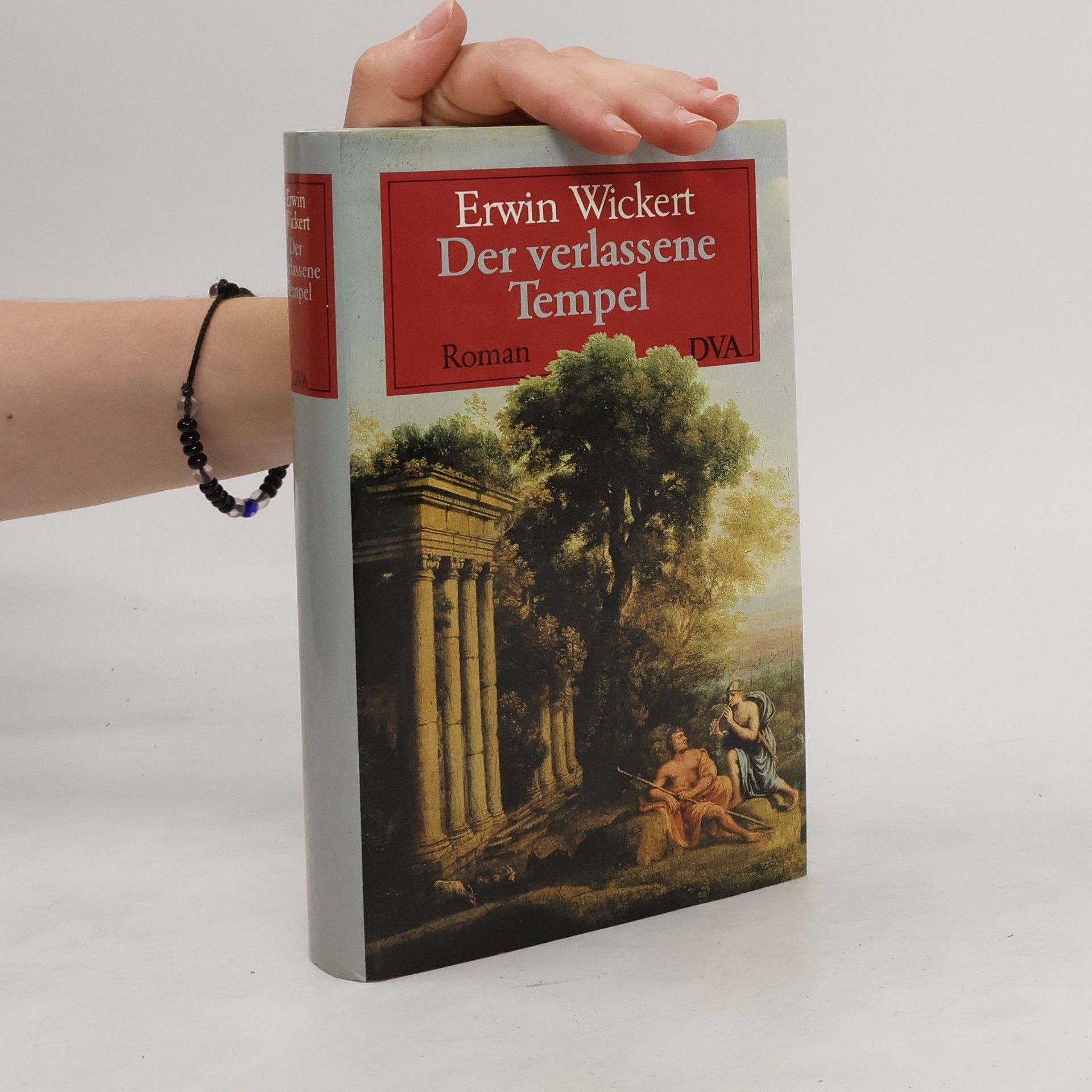 Erwin Wickert Der verlassene Tempel