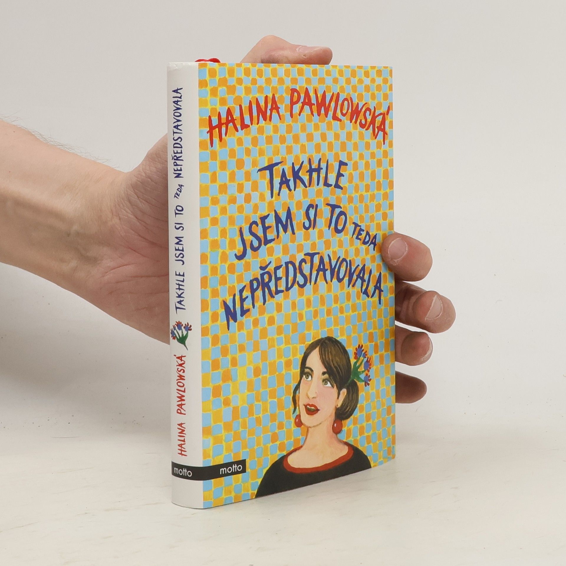 Halina Pawlowská Takhle jsem si to teda nepředstavovala