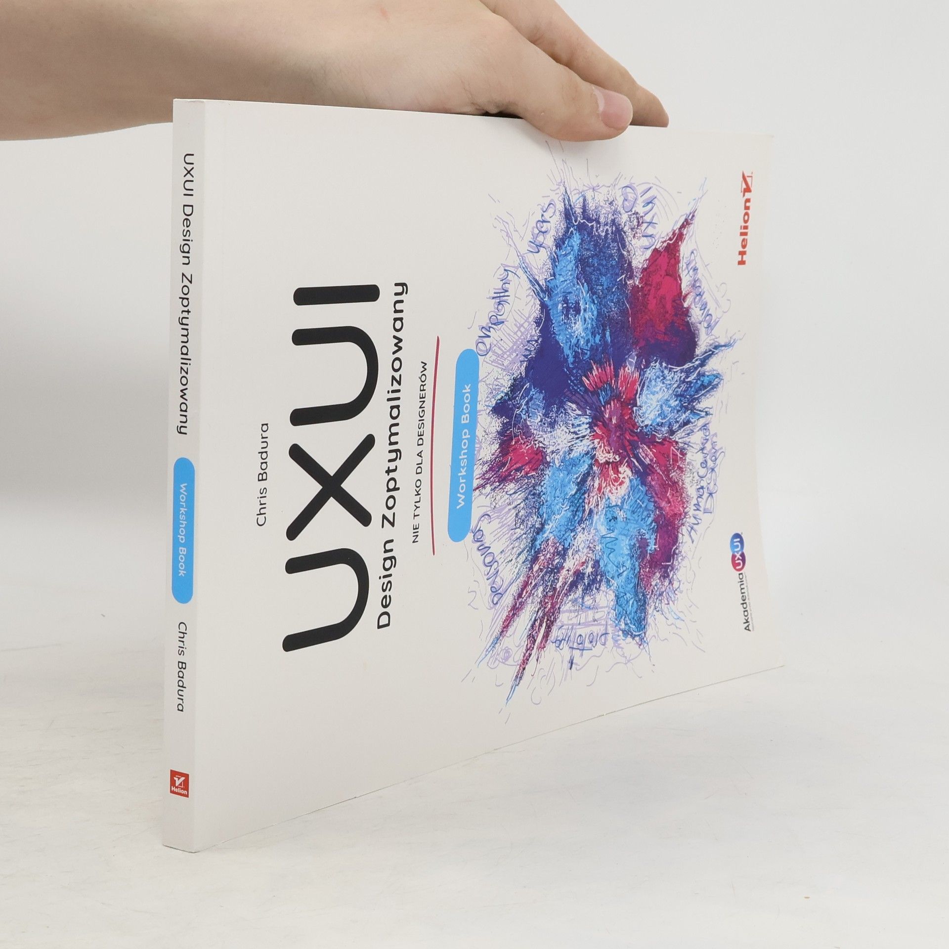 Chris Badura UXUI. Design Zoptymalizowany. Workshop Book