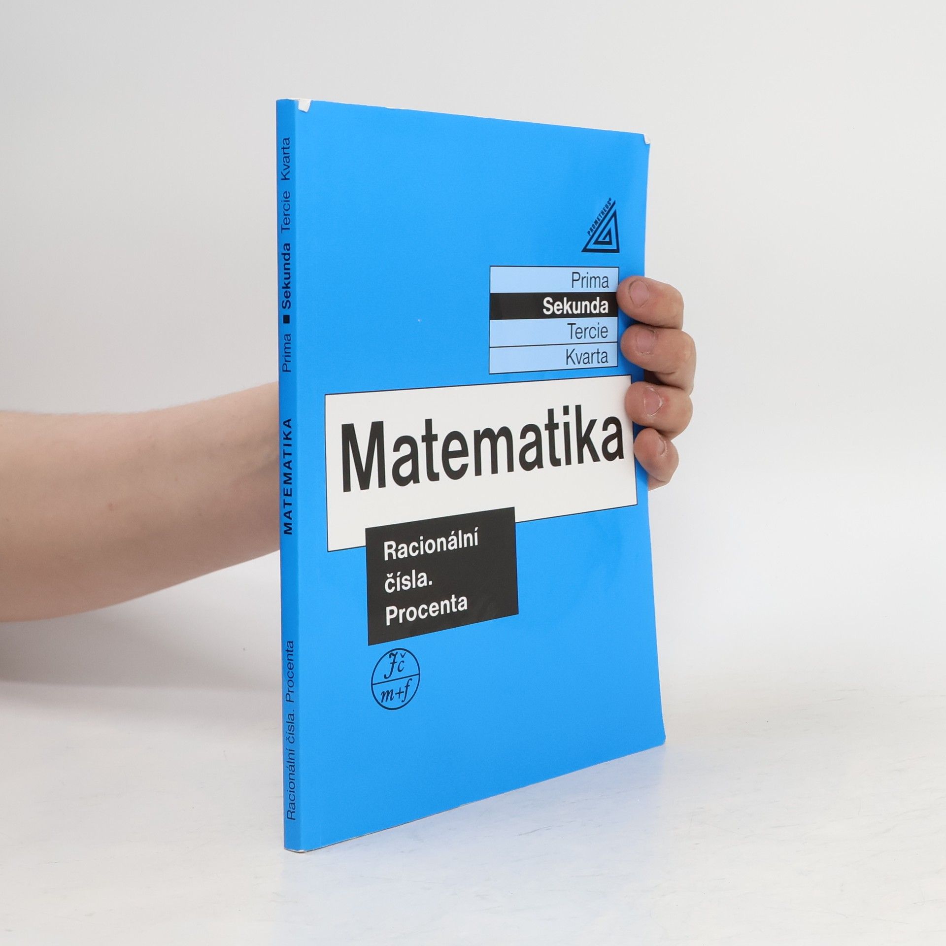 Jiří Herman Matematika: sekunda. Racionální čísla. Procenta