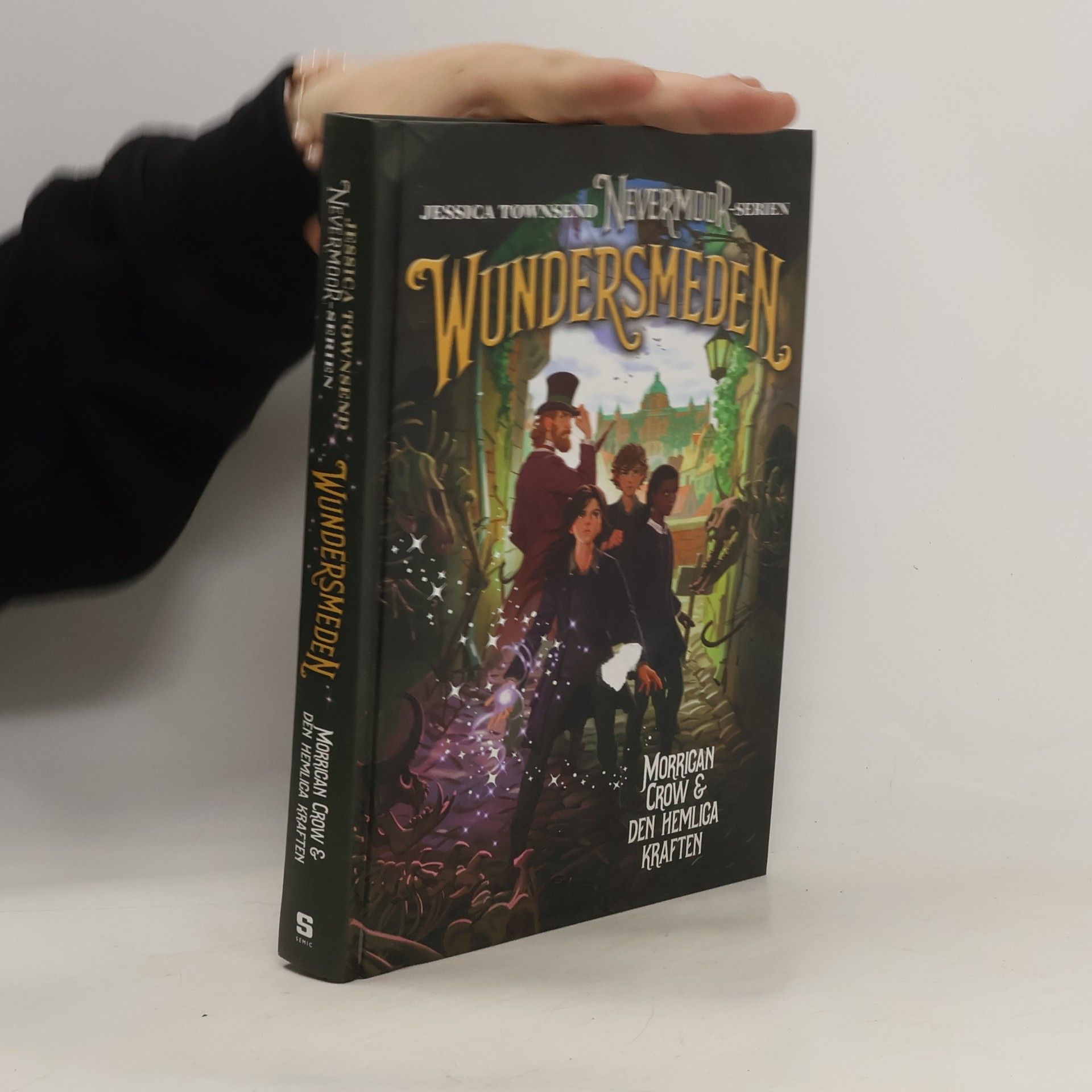 Jessica Townsend Wundersmeden. Morrigan Crow & den hemliga kraften