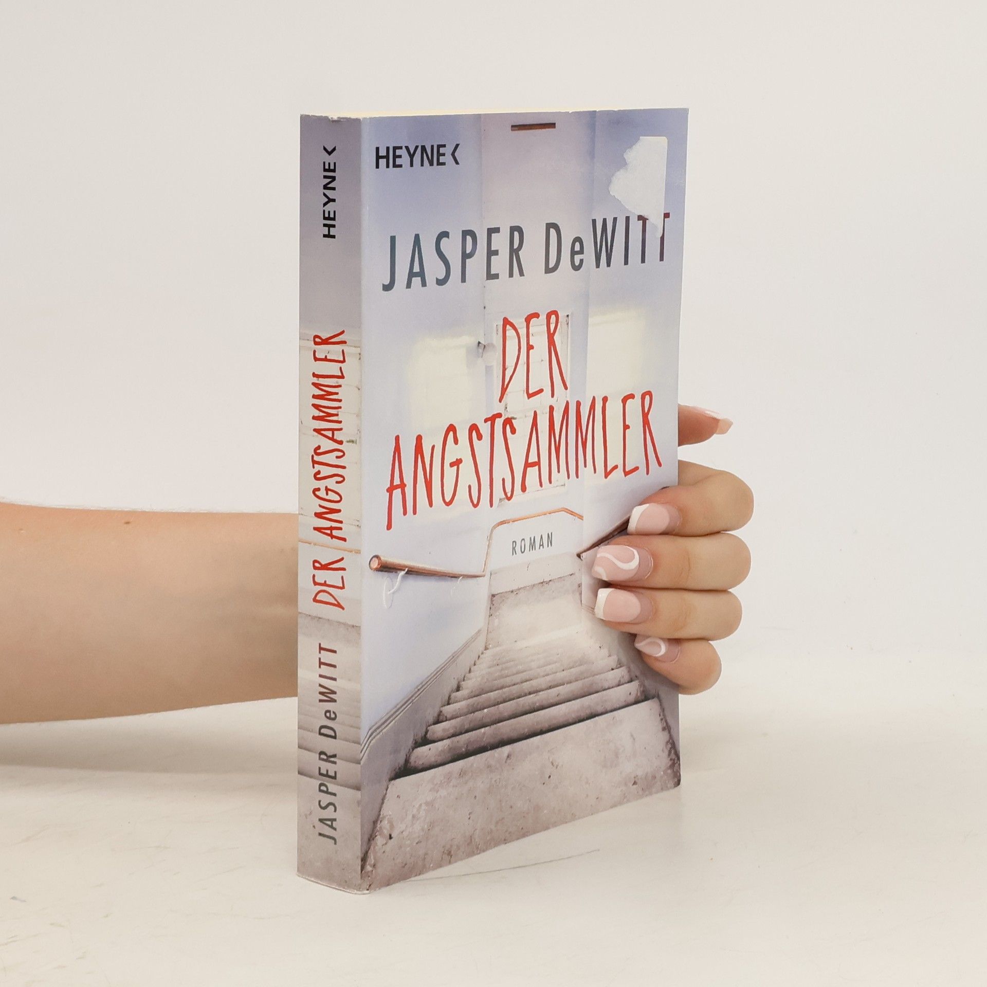 Jasper DeWitt Der Angstsammler