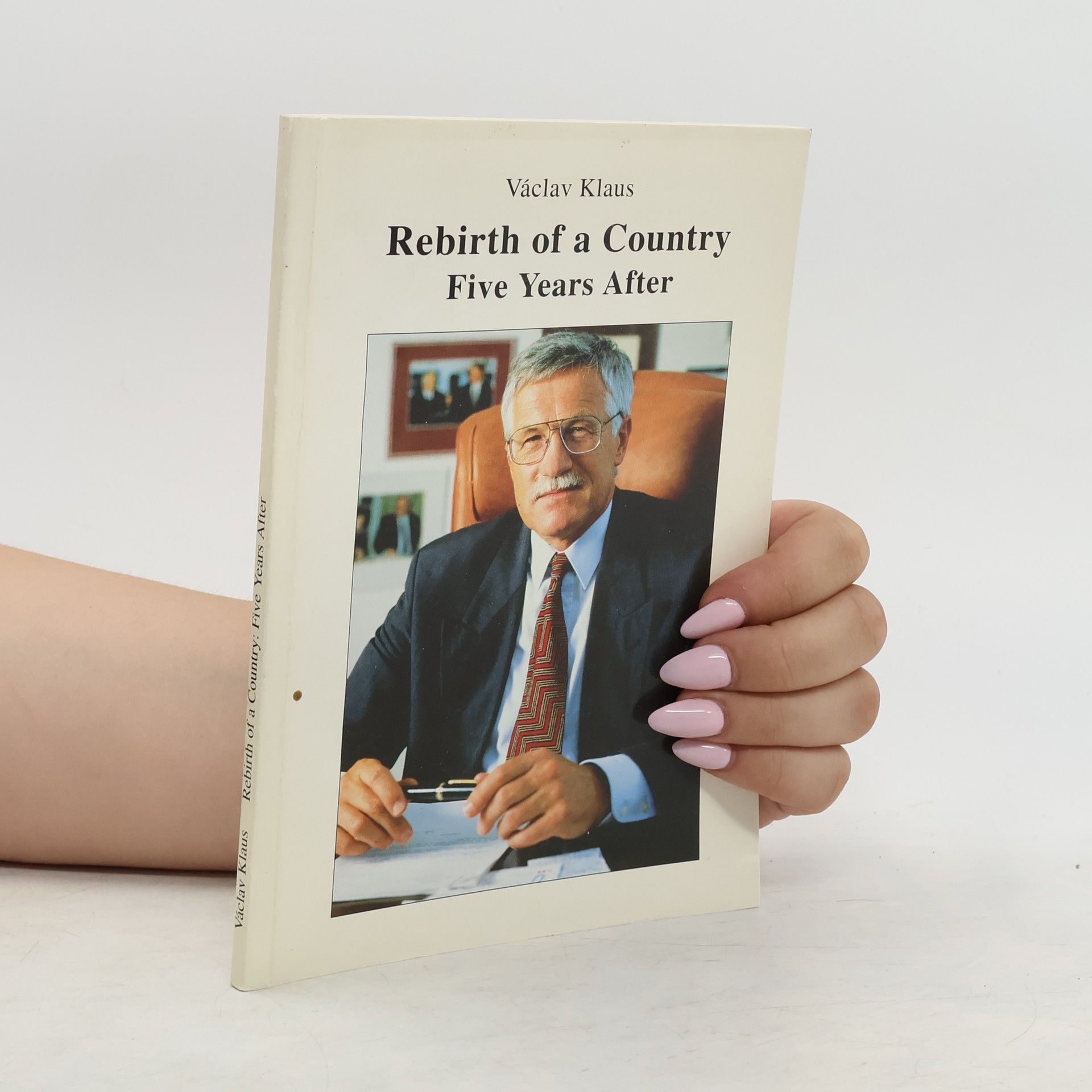 Václav Klaus Rebirth of a country : five years after