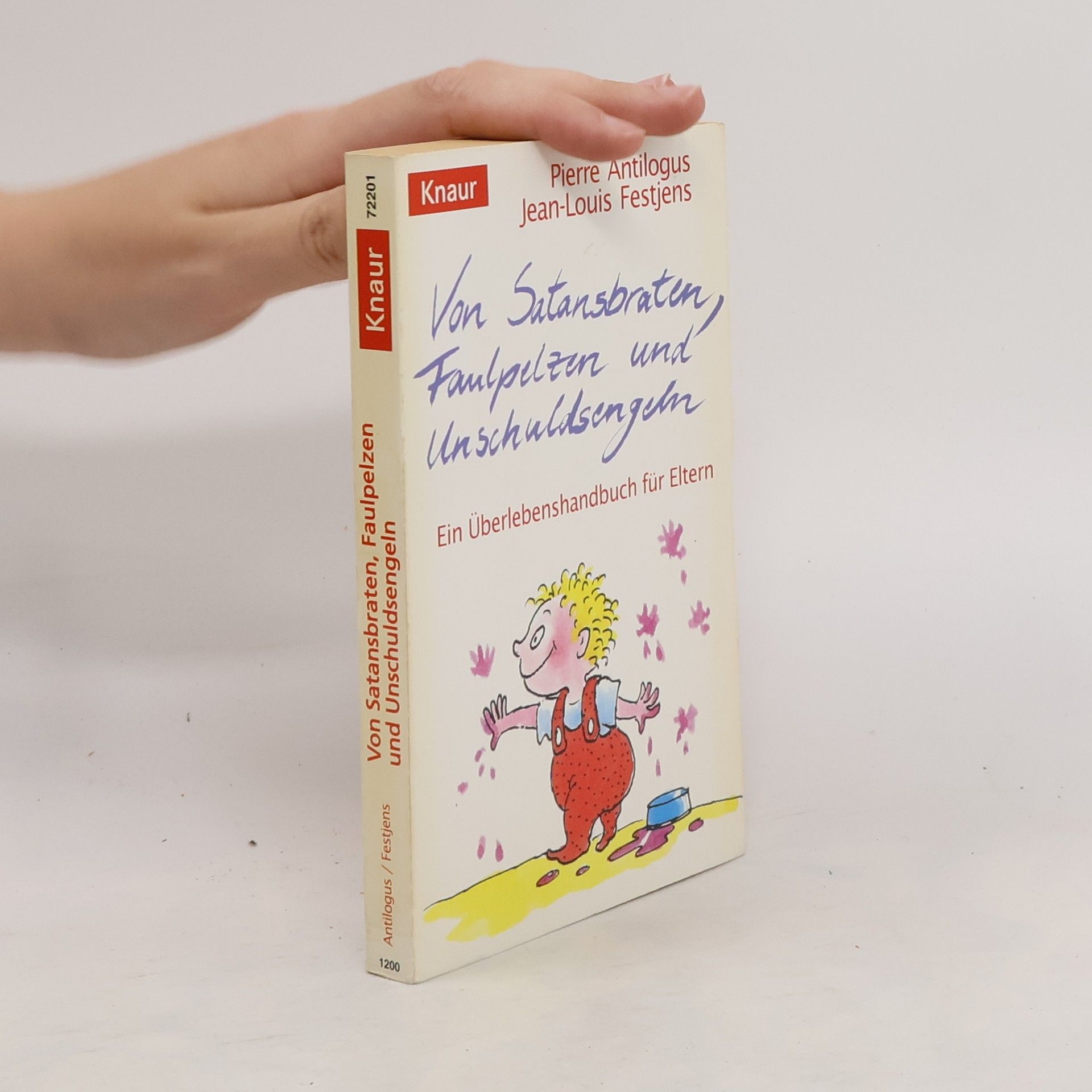Pierre Antilogus Von Satansbraten, Faulpelzen und Unschuldsengeln