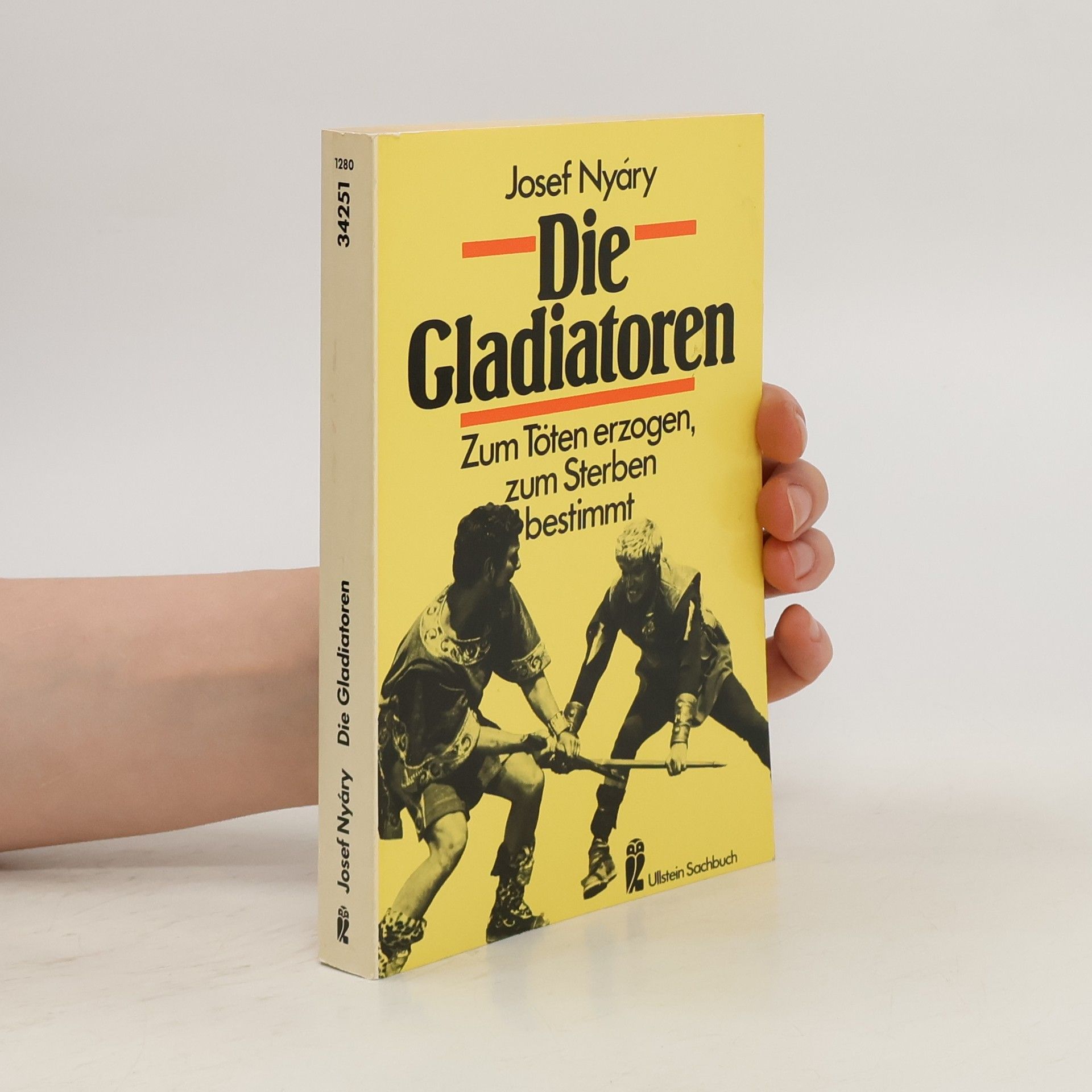 Josef Nyáry Die Gladiatoren
