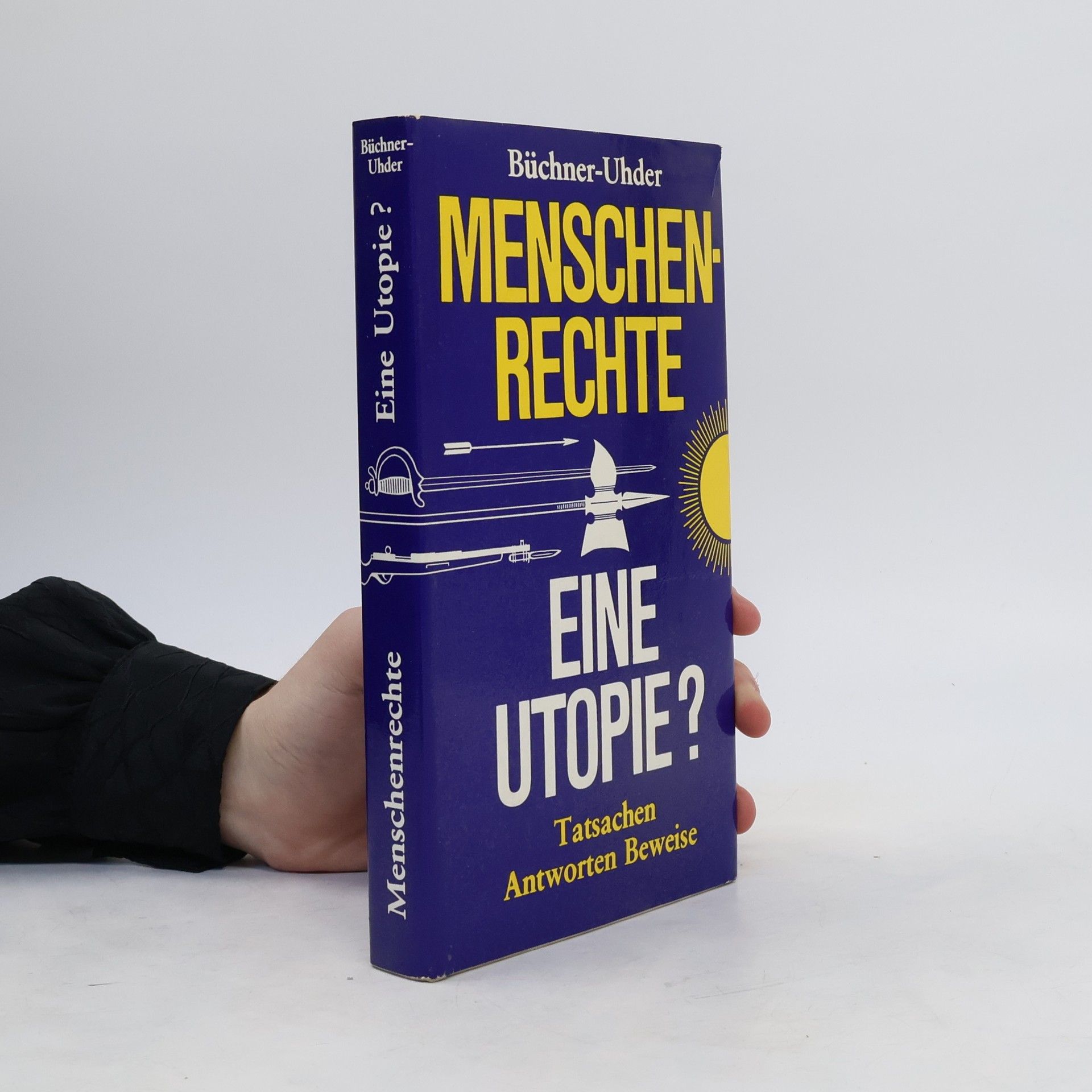 Willi Büchner Uhder Menschenrechte - eine Utopie?