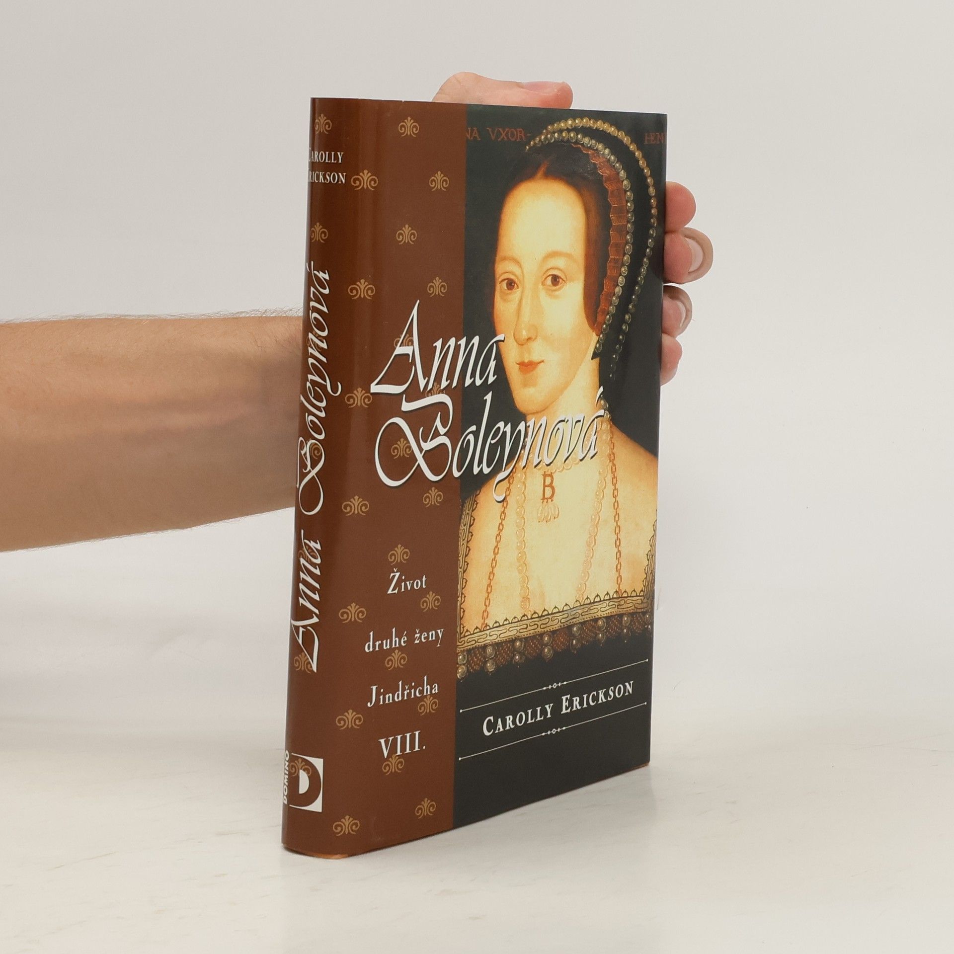 Carolly Erickson Anna Boleynová