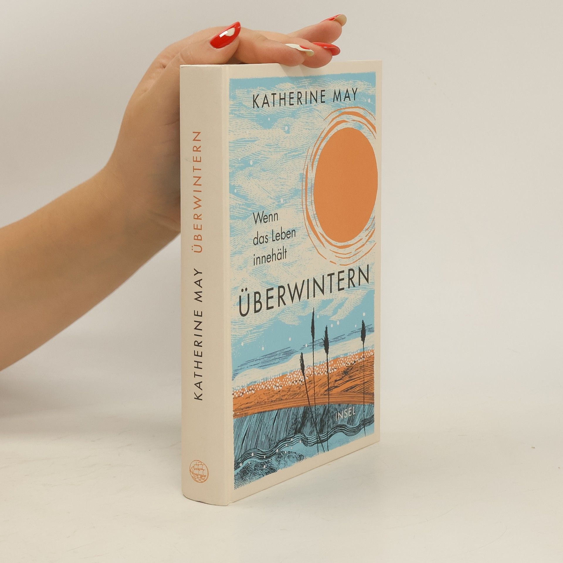 Katherine May Überwintern. Wenn das Leben innehält