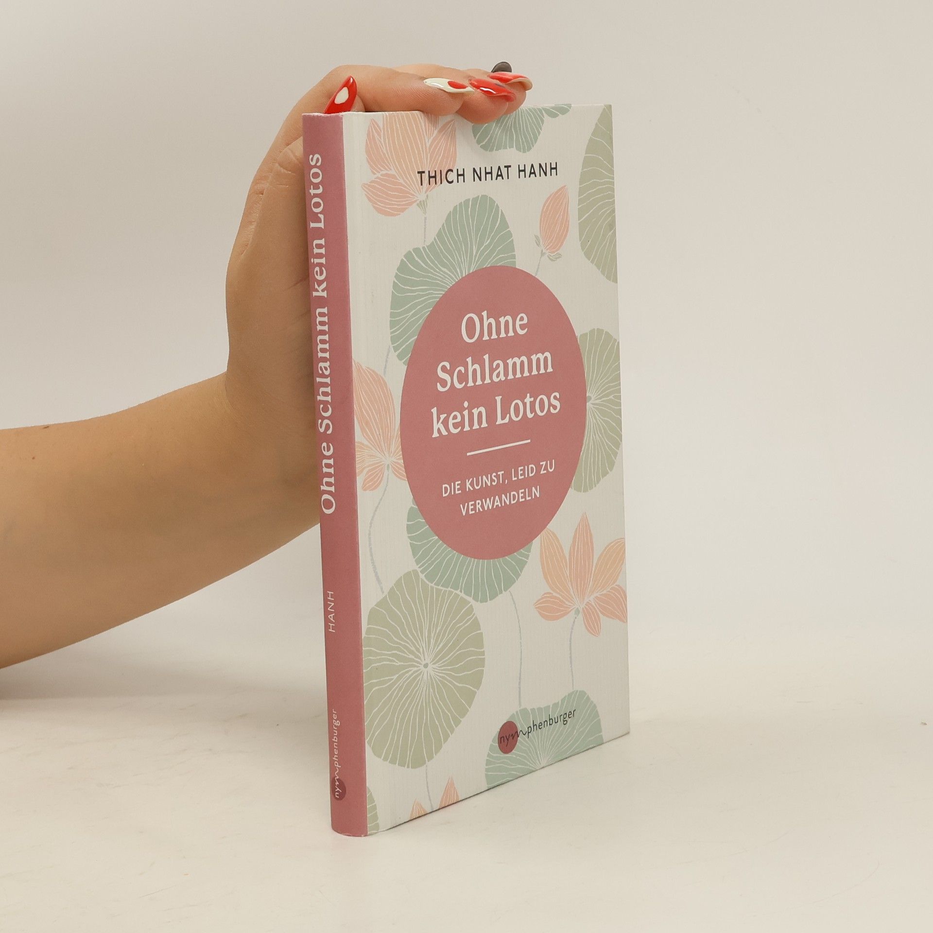 Thích Nhất Hạnh Ohne Schlamm kein Lotos