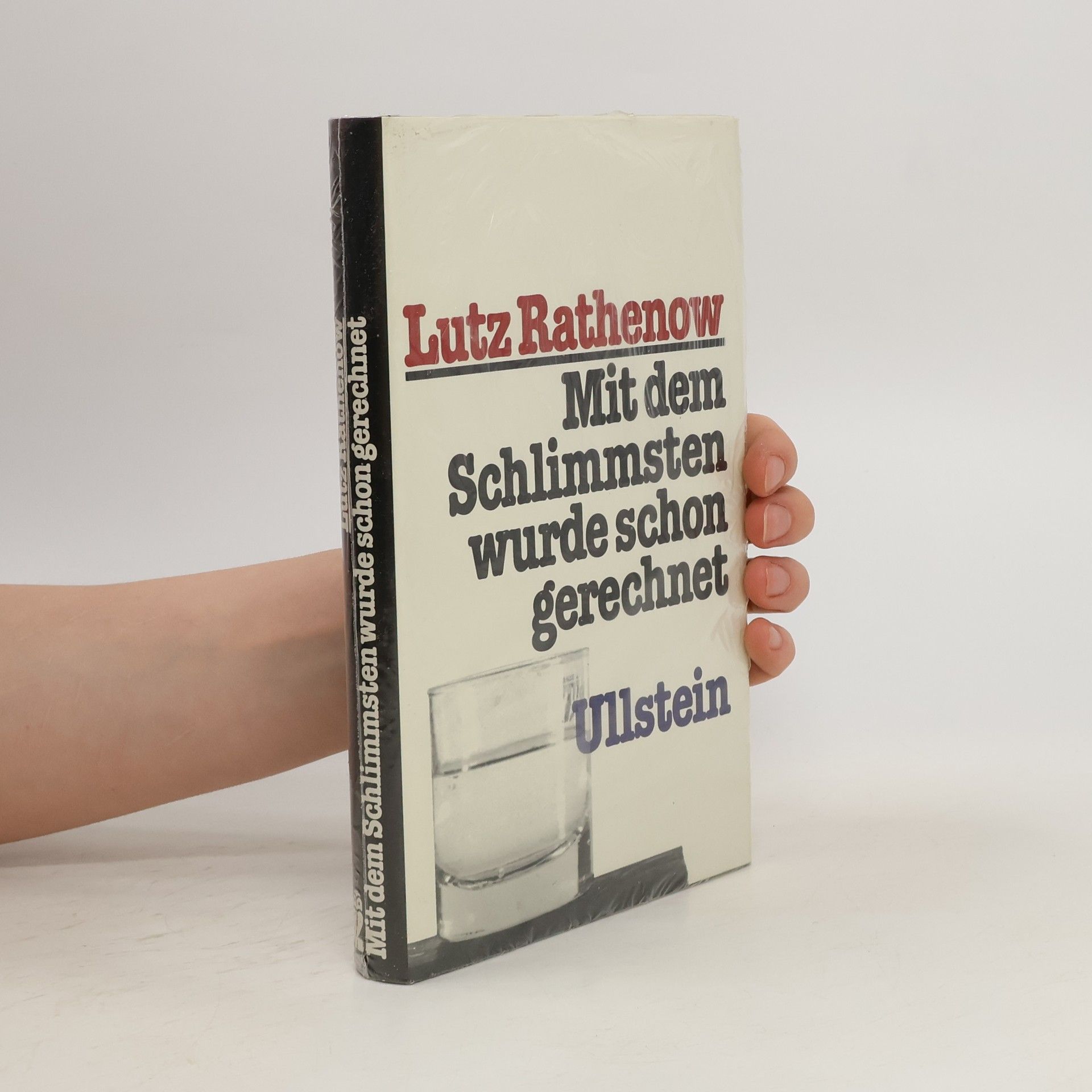 Lutz Rathenow Mit dem Schlimmsten wurde schon gerechnet