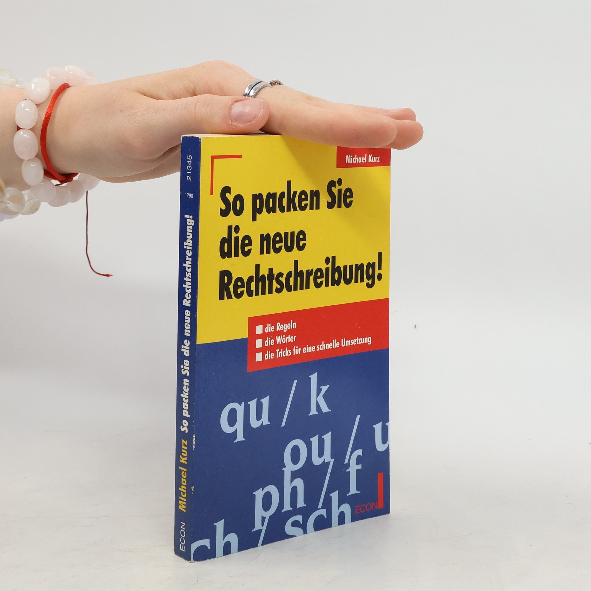 Michael Kurz So packen Sie die neue Rechtschreibung!