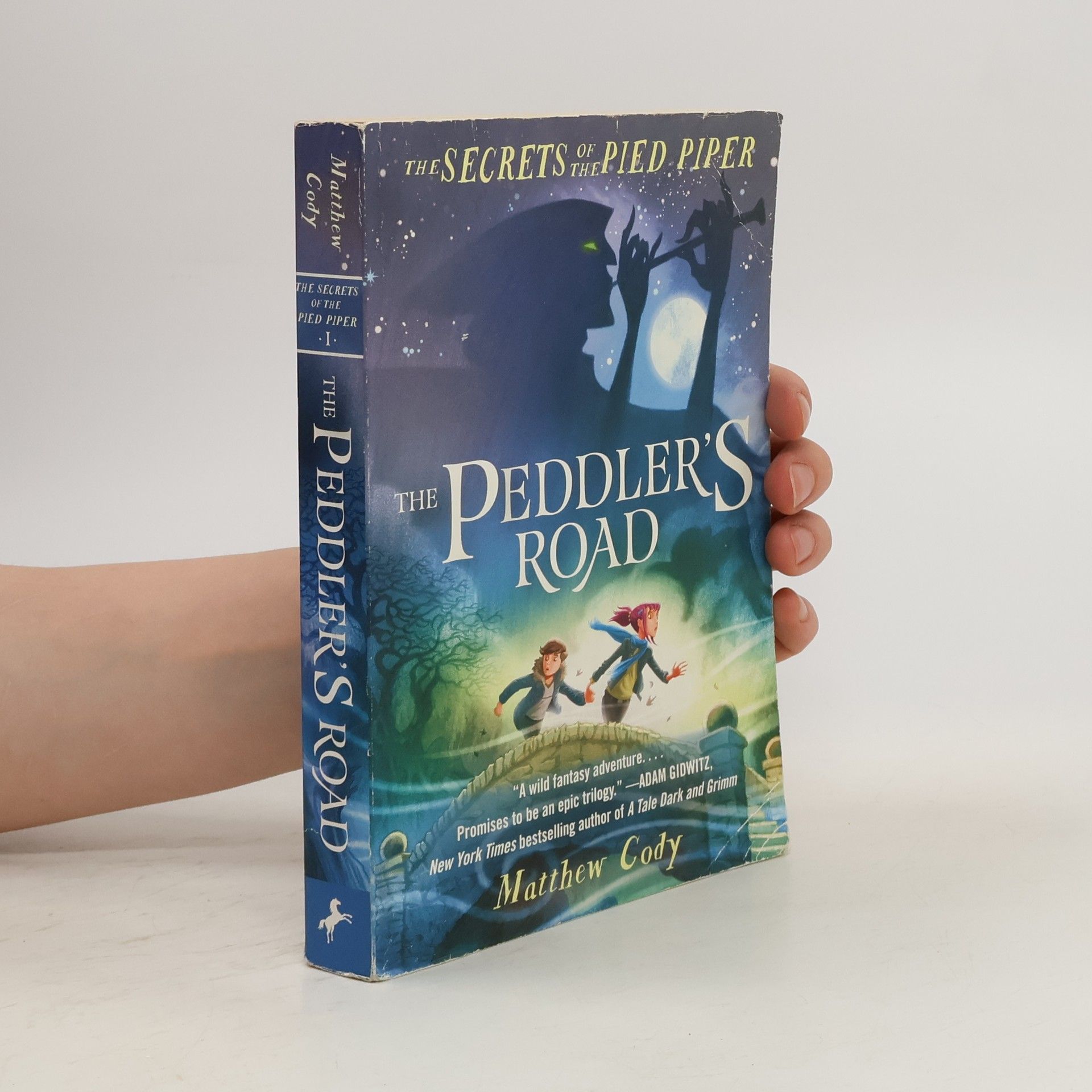 Matthew Cody The Secrets of the Pied Piper 1. The Peddler's Road