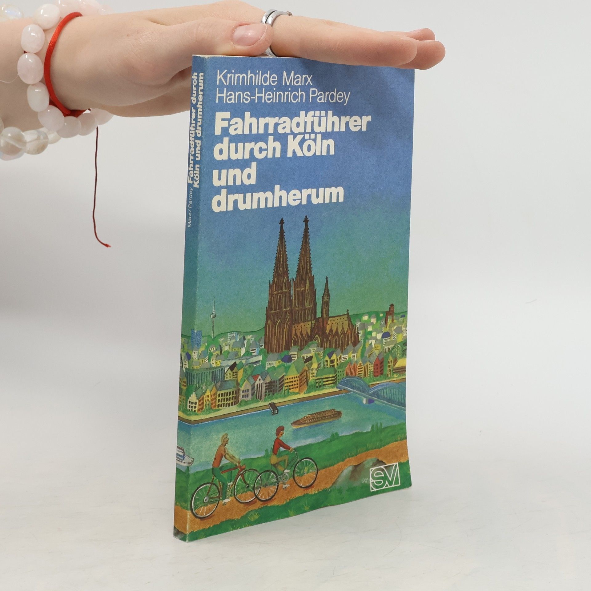 Krimhilde Marx Fahrradführer durch Köln und drumherum