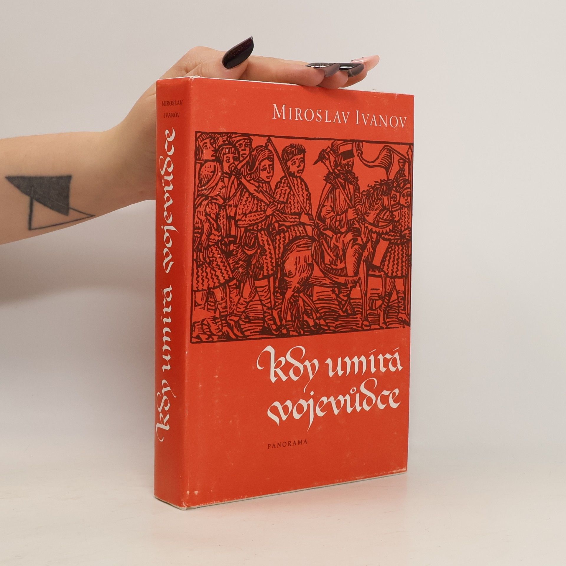 Miroslav Ivanov Kdy umírá vojevůdce