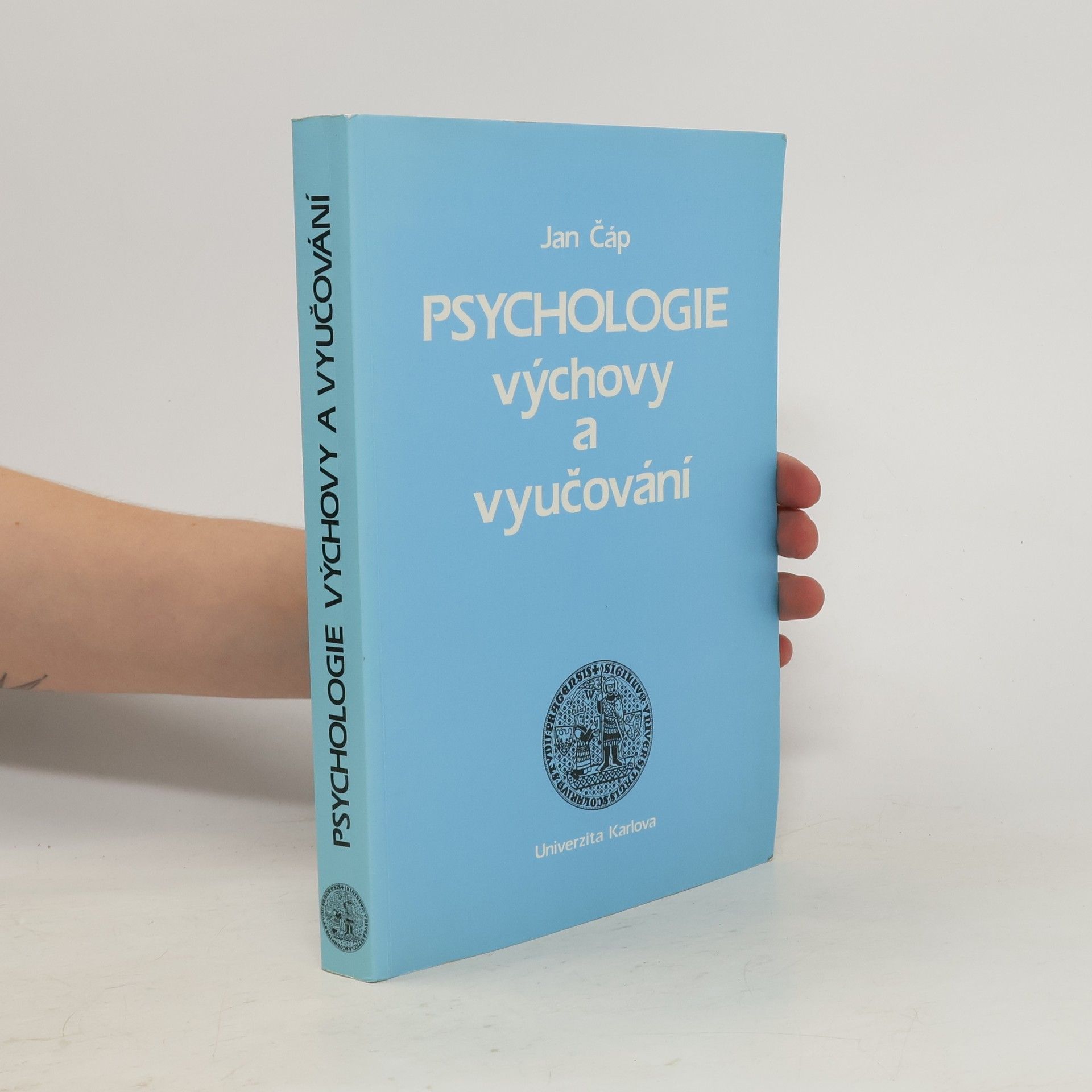 Jan Čáp Psychologie výchovy a vyučování