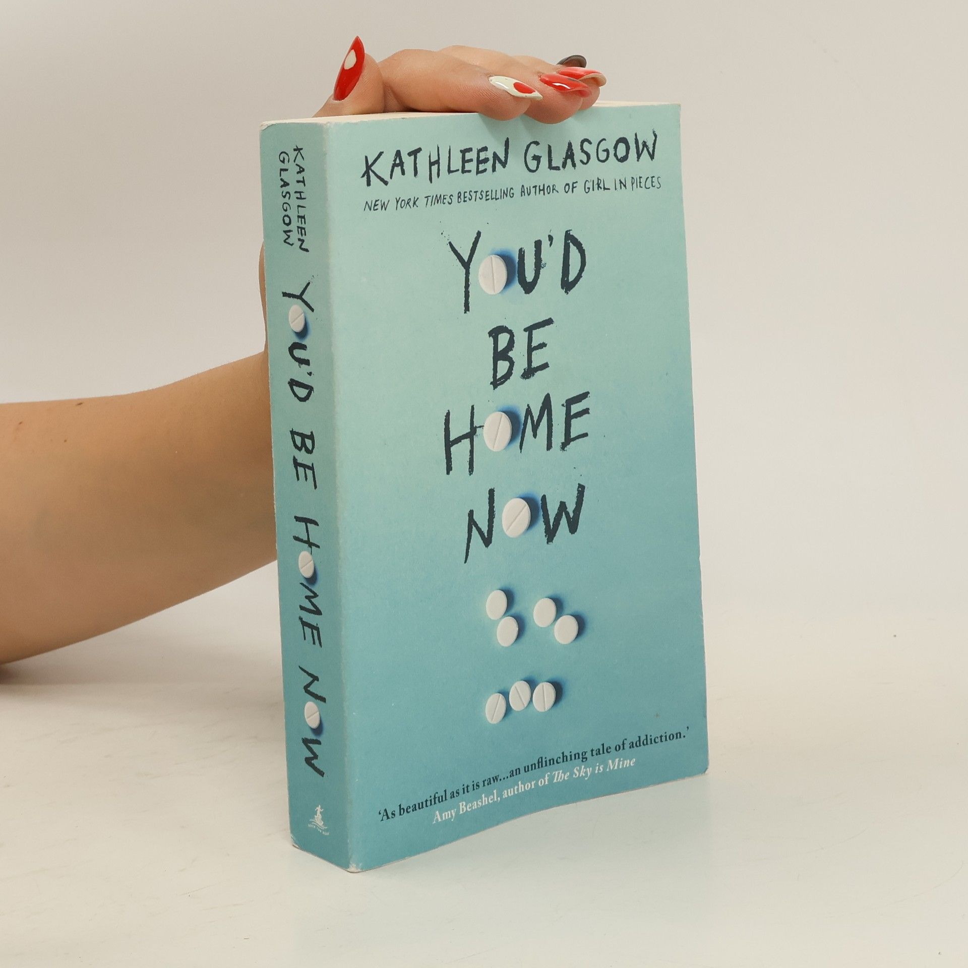 Kathleen Glasgow You'd be home now