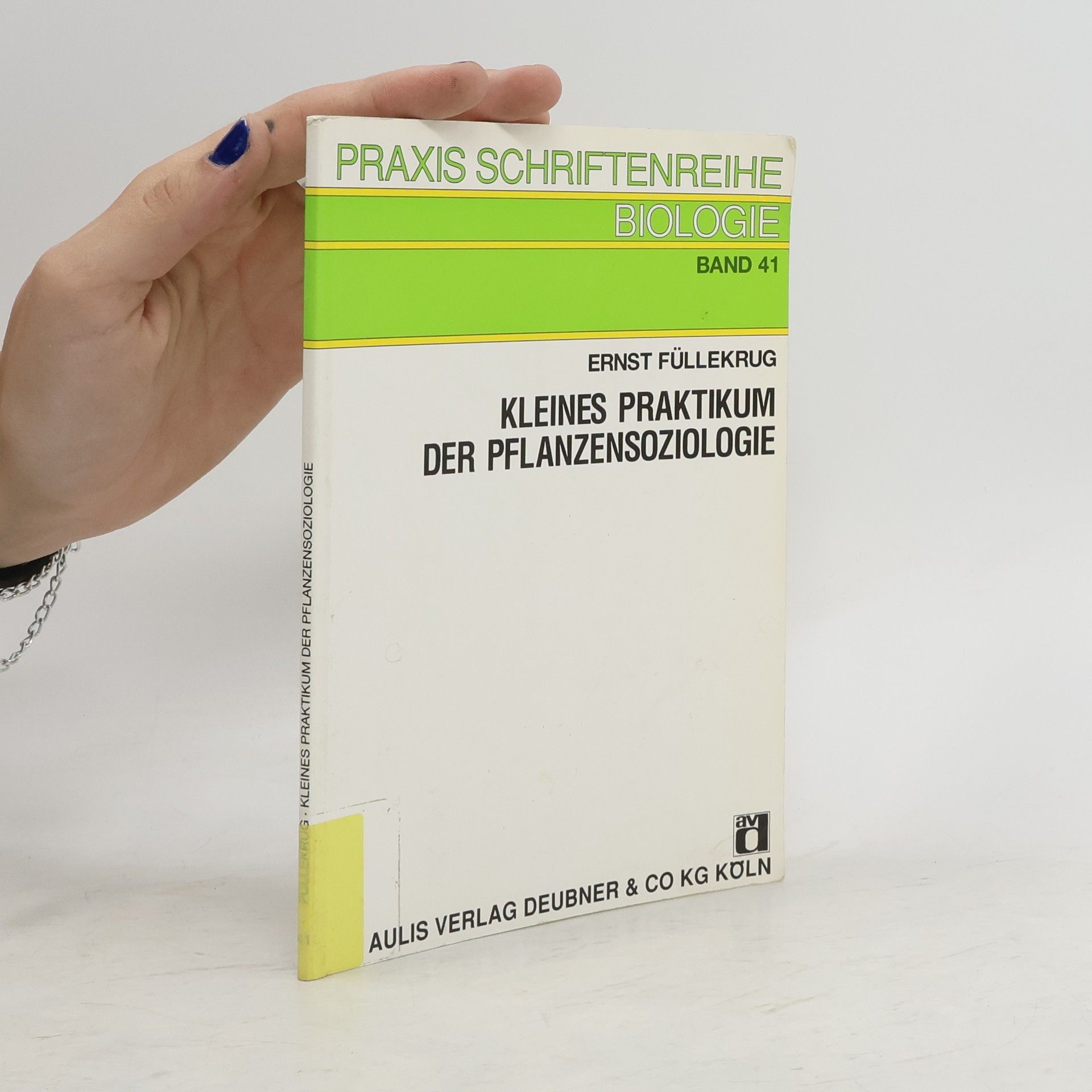 Ernst Füllekrug Kleines Praktikum der Pflanzensoziologie
