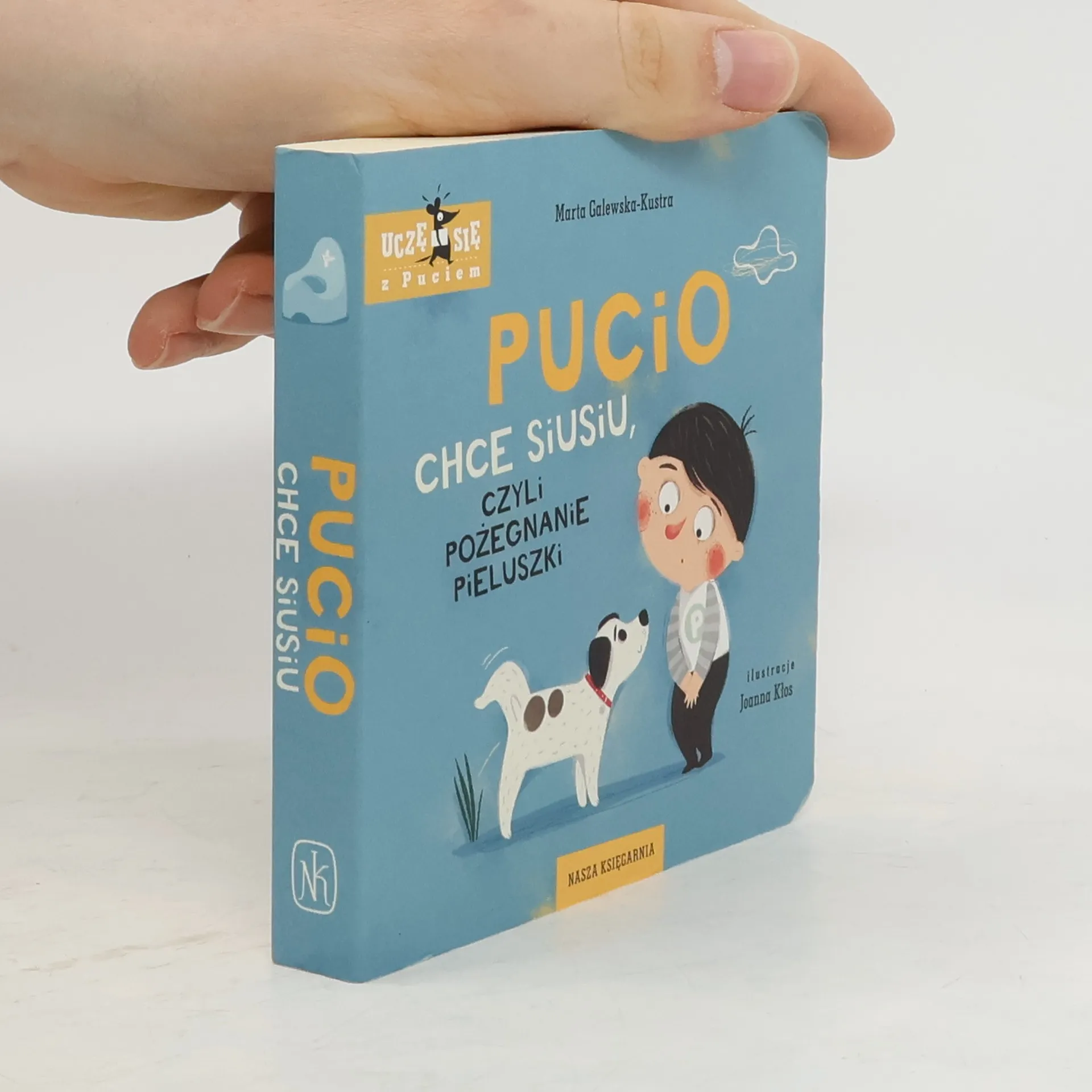 Pucio chce siusiu, czyli pożegnanie pieluszki wyd. 2023 | Kniha | pevná | Marta Galewska-Kustra | PL