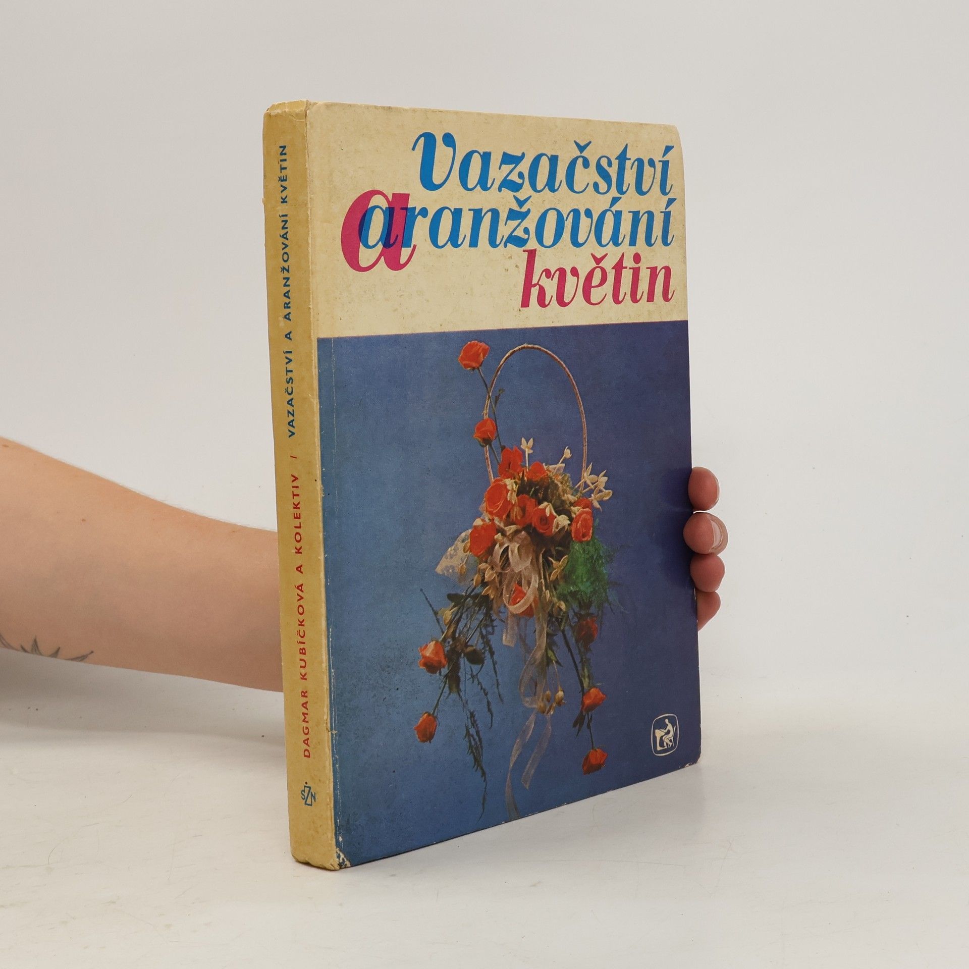 Dagmar Kubíčková Vazačství a aranžování květin