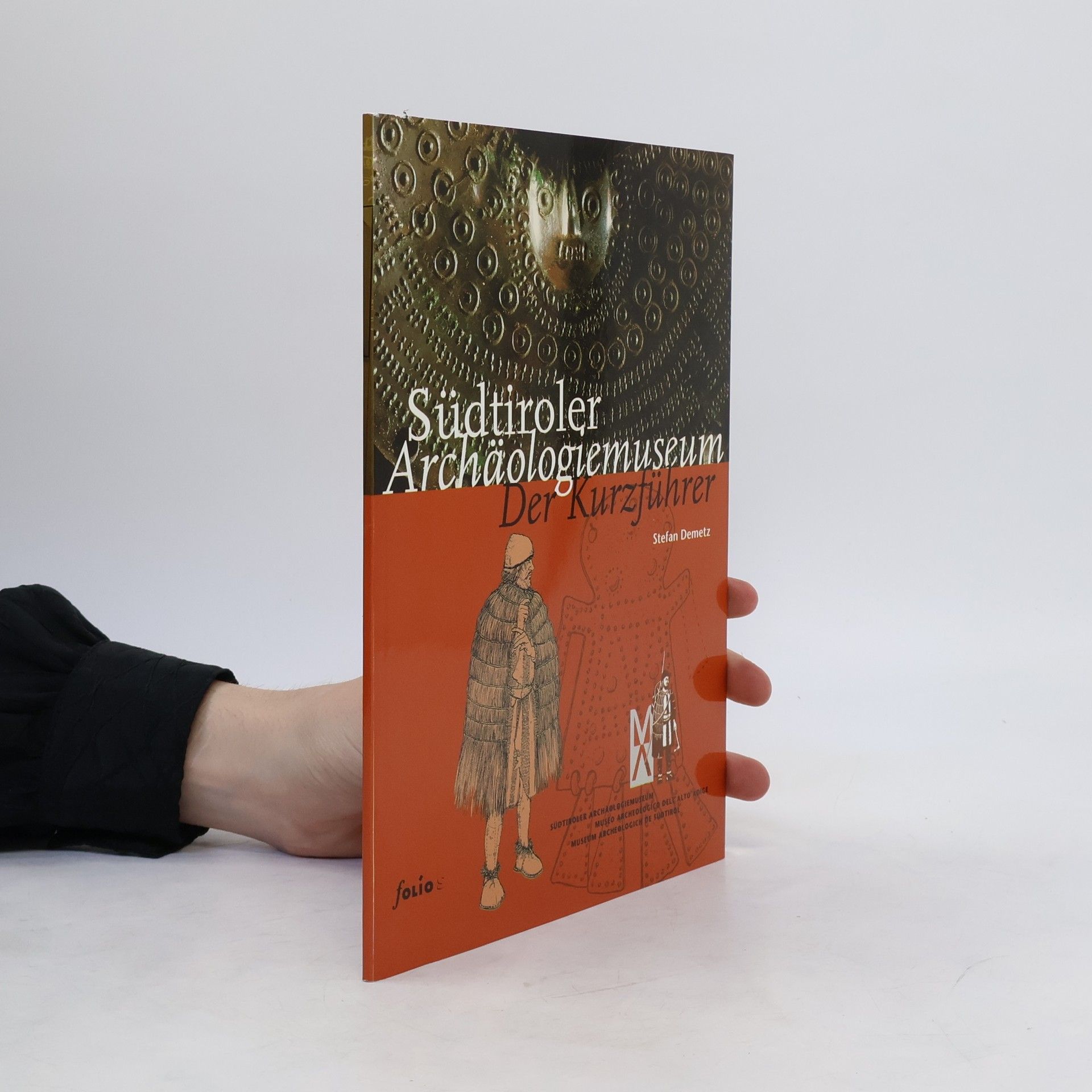 Stefan Demetz Südtiroler Archäologiemuseum