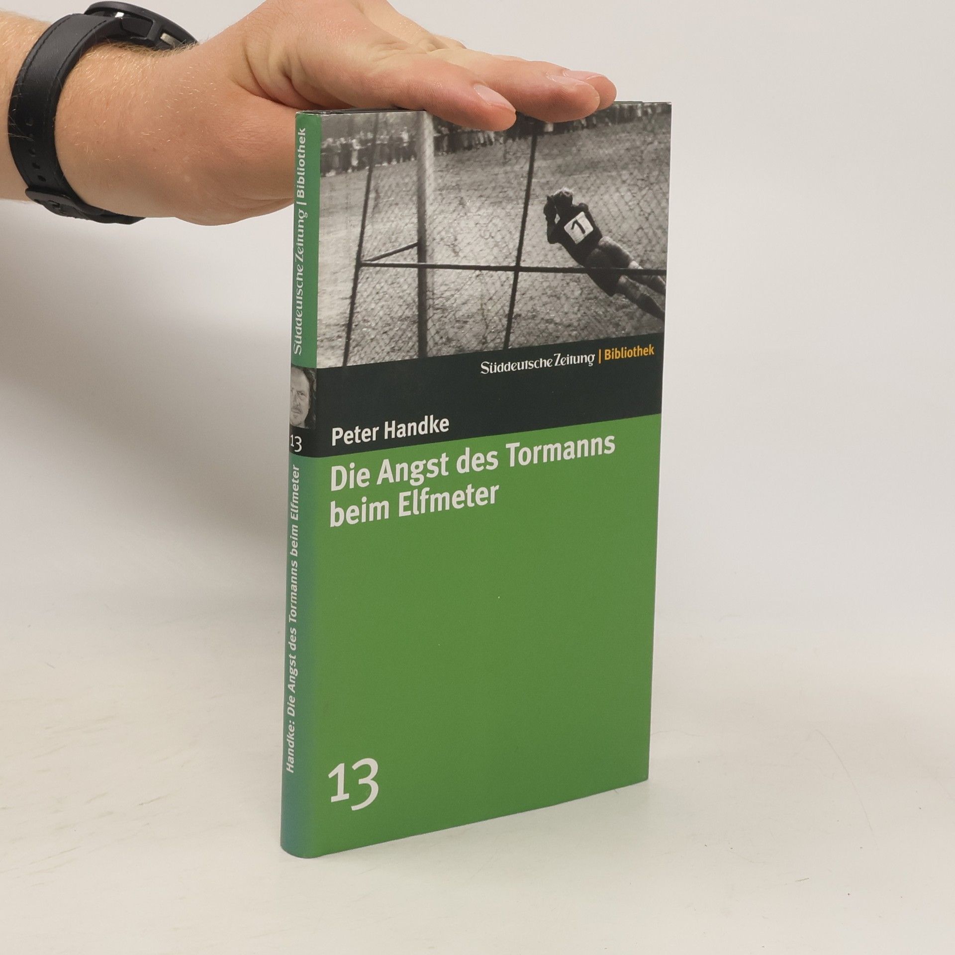Peter Handke Die Angst des Tormanns beim Elfmeter