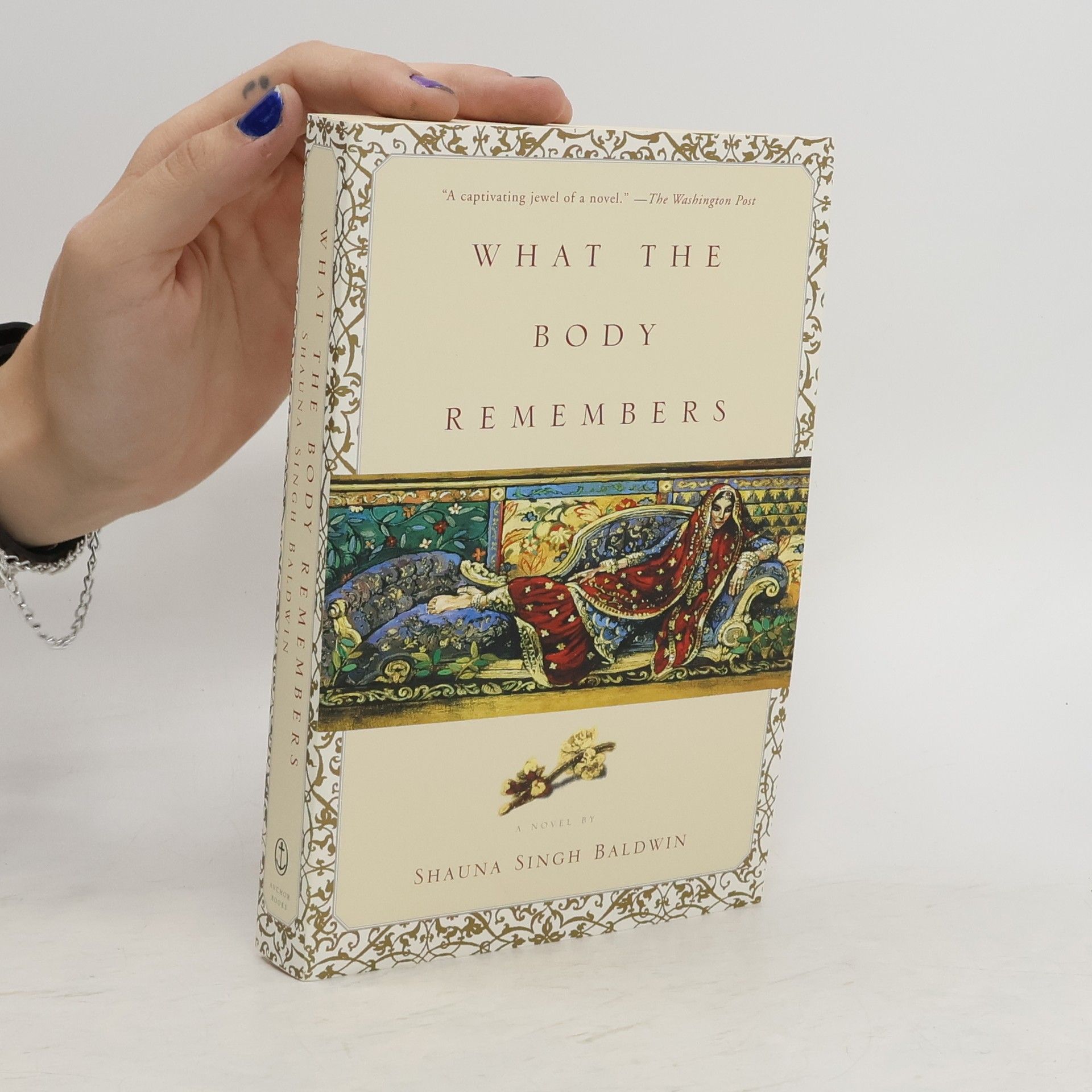 Shauna Singh Baldwin What the Body Remembers