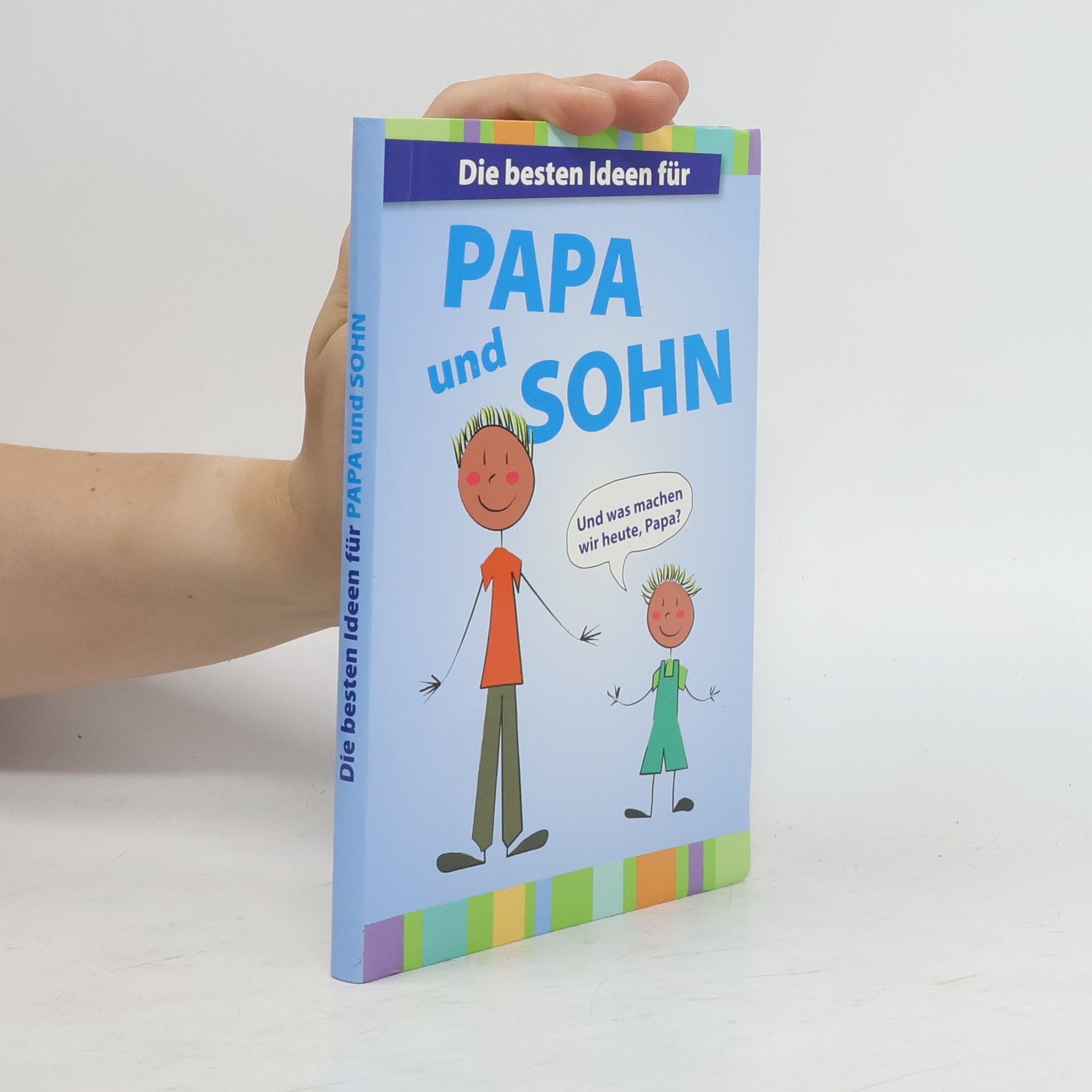 Autorenkollektiv Die besten Ideen für Pana und Sohn