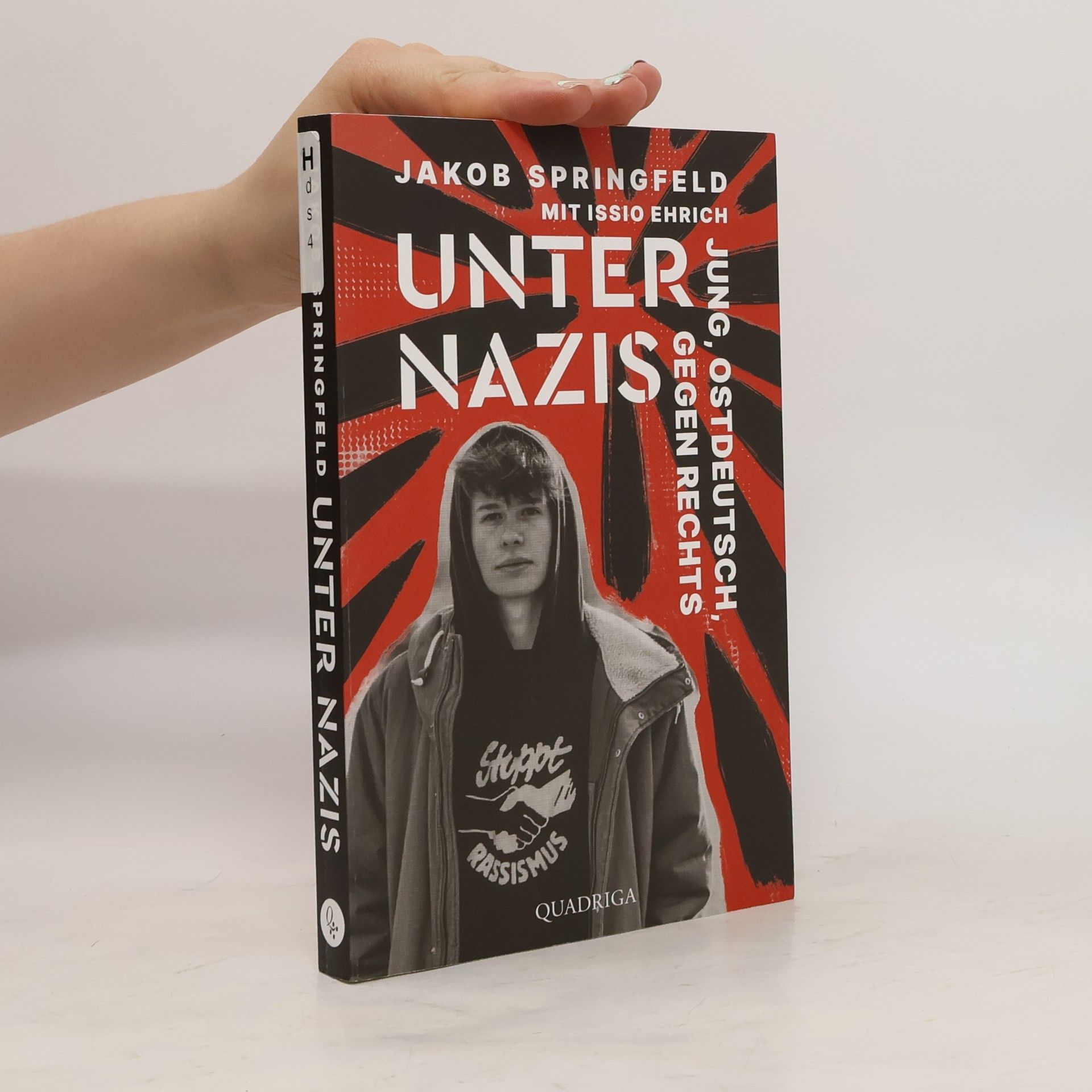 Jakob Springfeld Unter Nazis. Jung, ostdeutsch, gegen Rechts