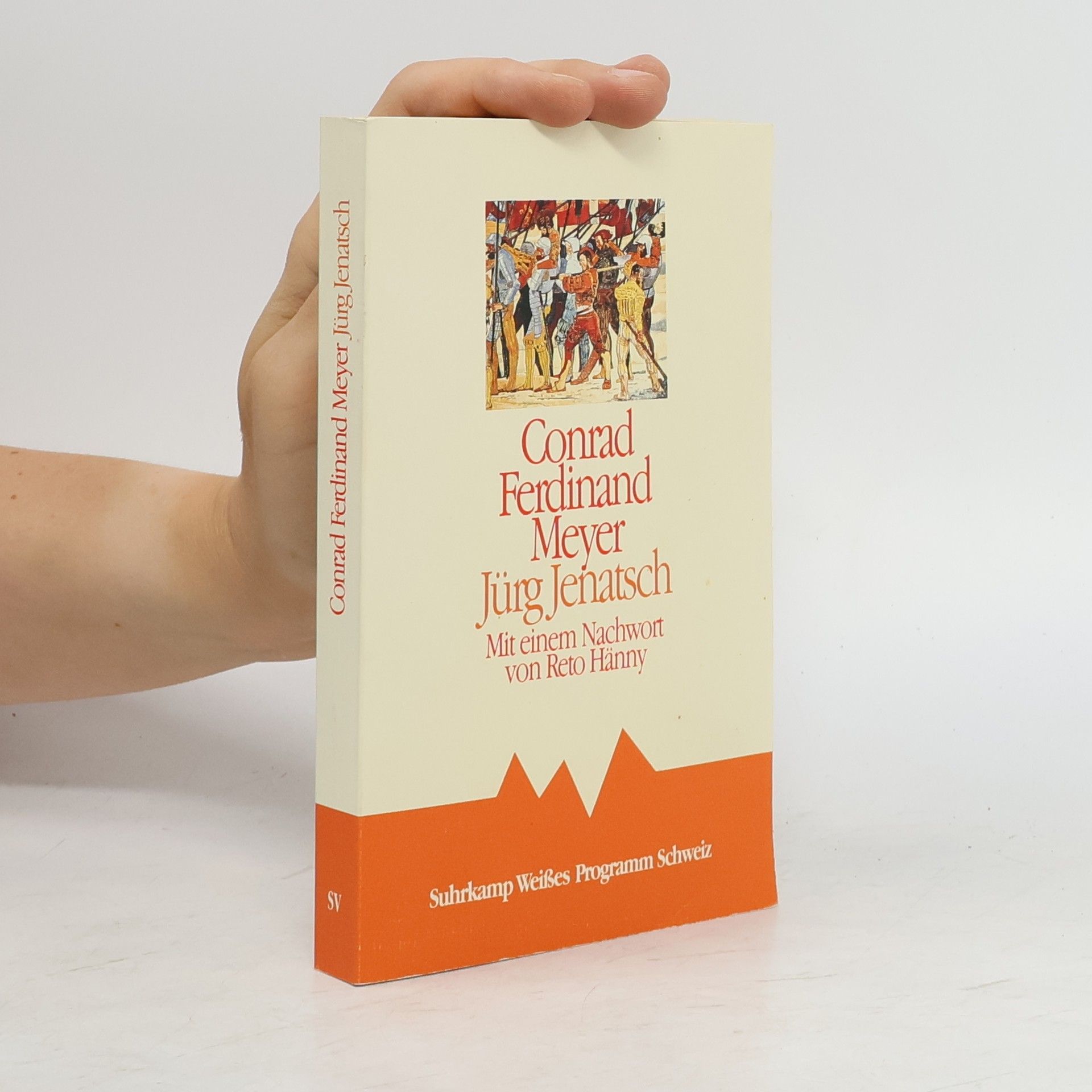 Conrad Ferdinand Meyer Jürg Jenatsch. Eine Bündnergeschichte. Nachw. v. Reot Hänny