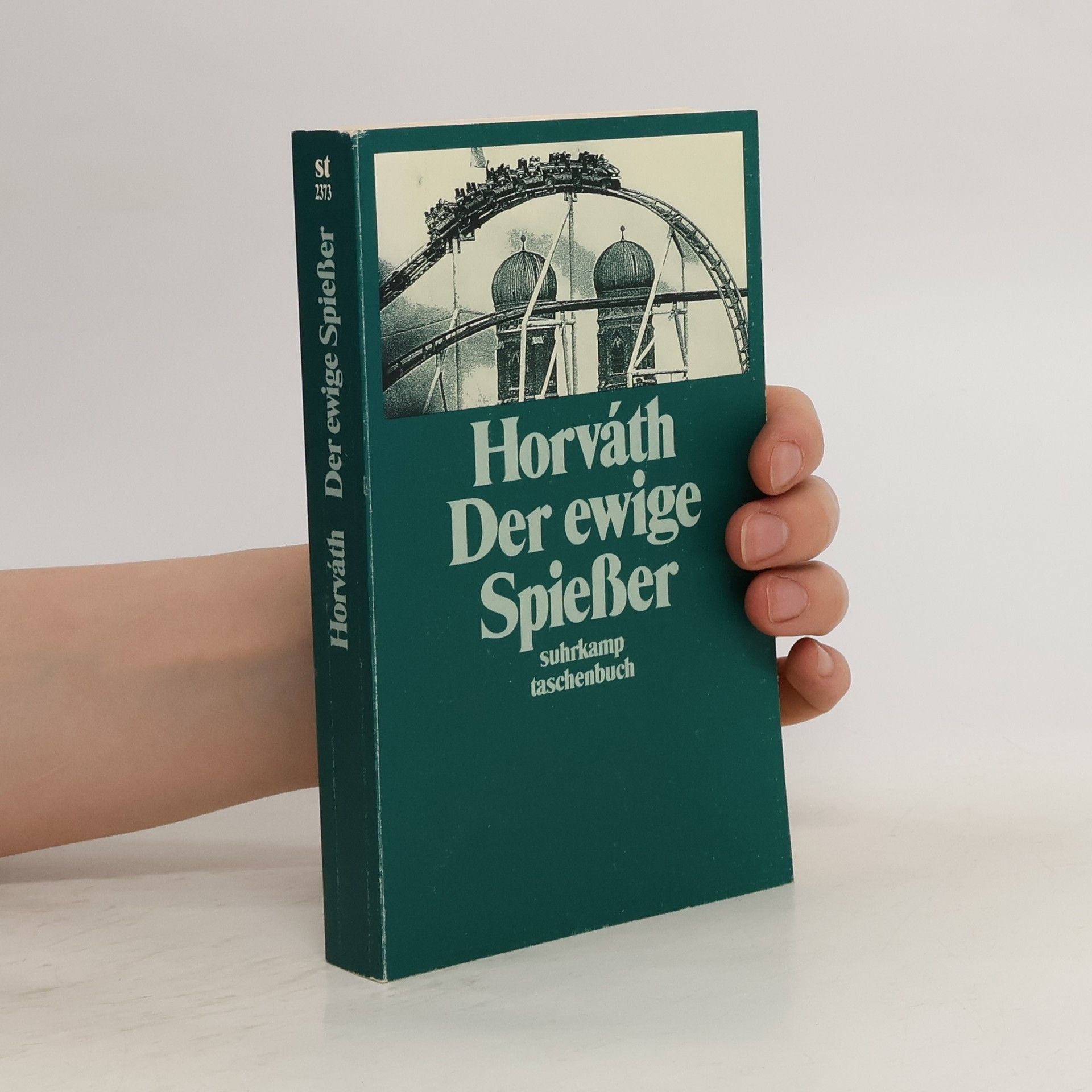 Odon von Horváth Der ewige Spiesser
