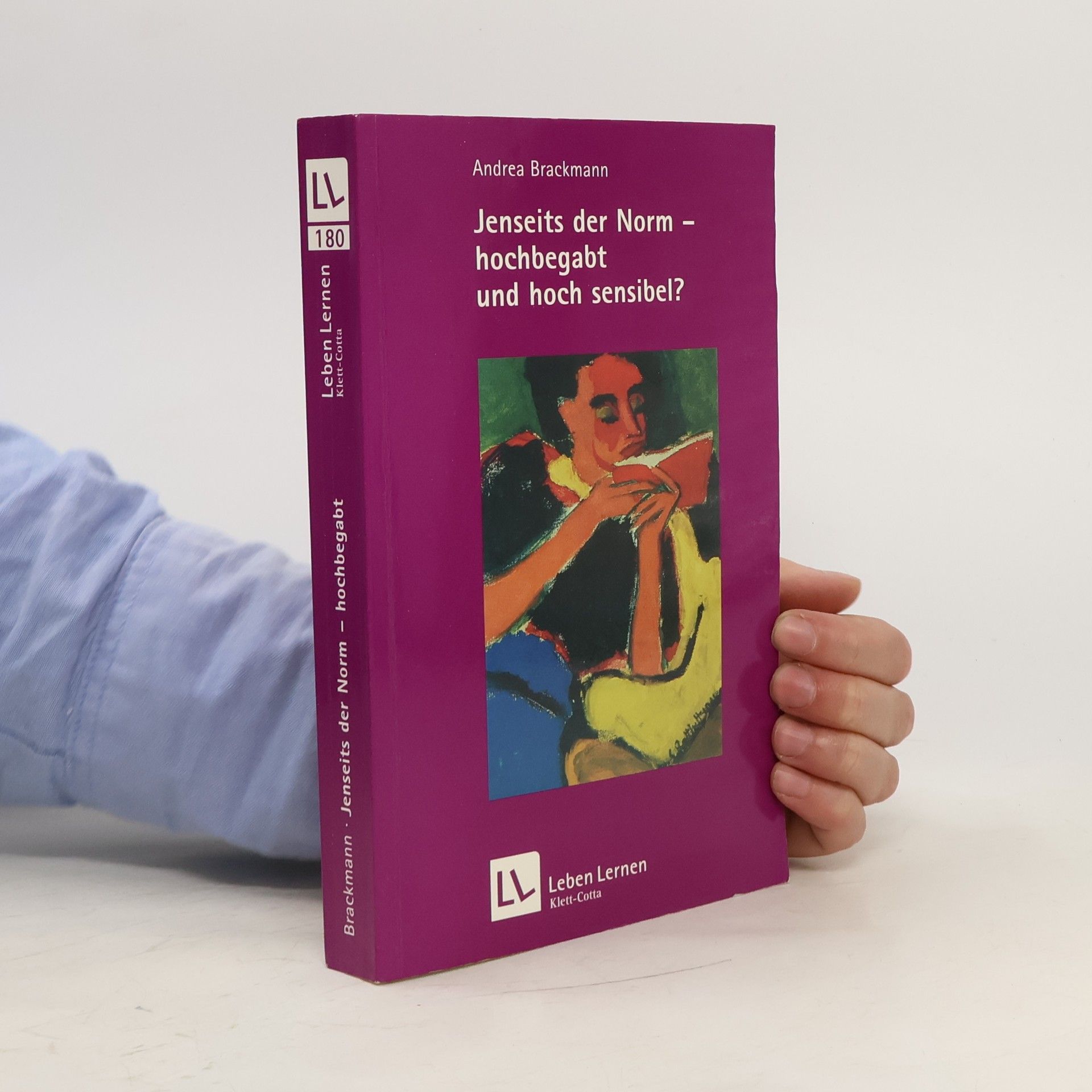 Andrea Brackmann Jenseits der Norm - hochbegabt und hoch sensibel?