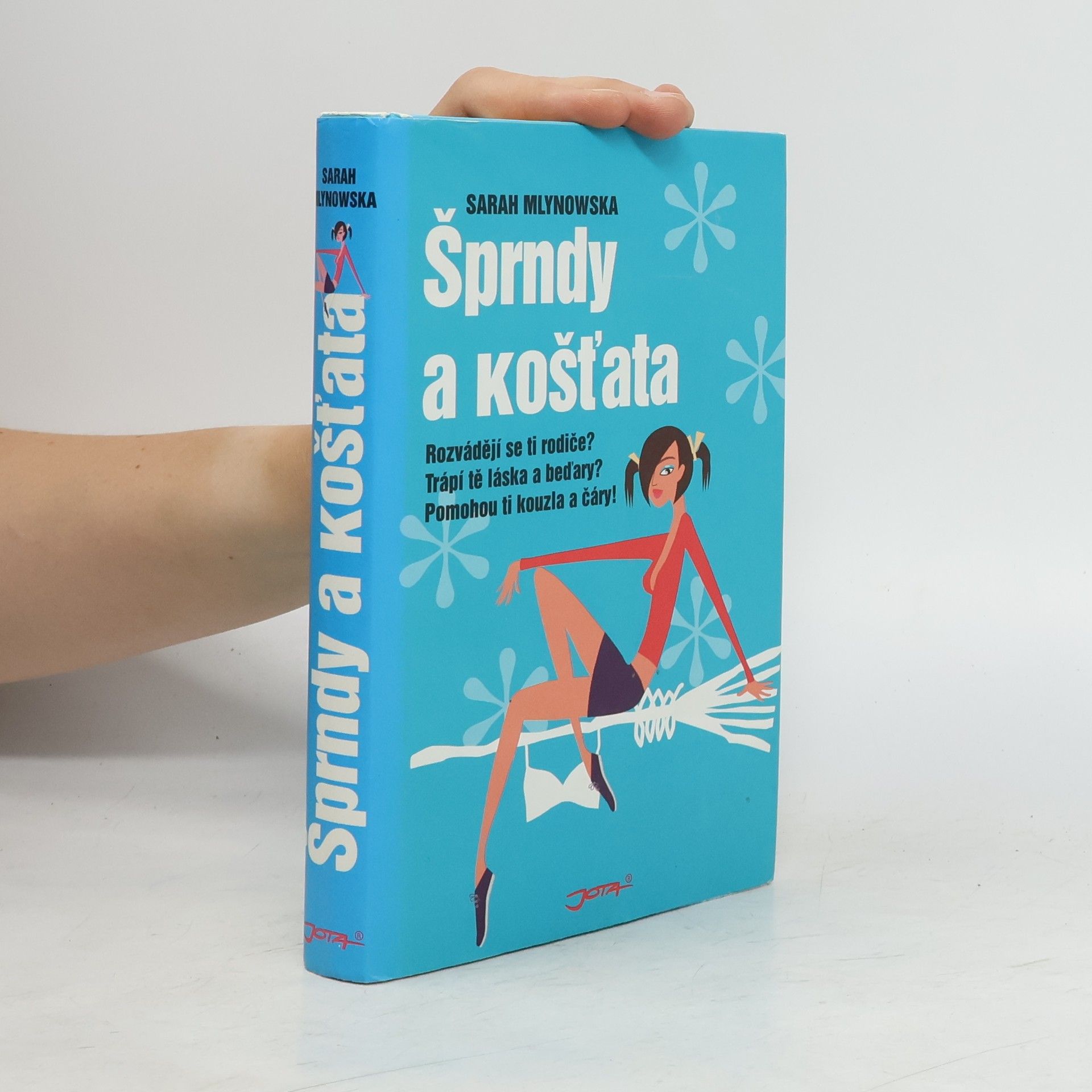 Sarah Mlynowska Šprndy a košťata