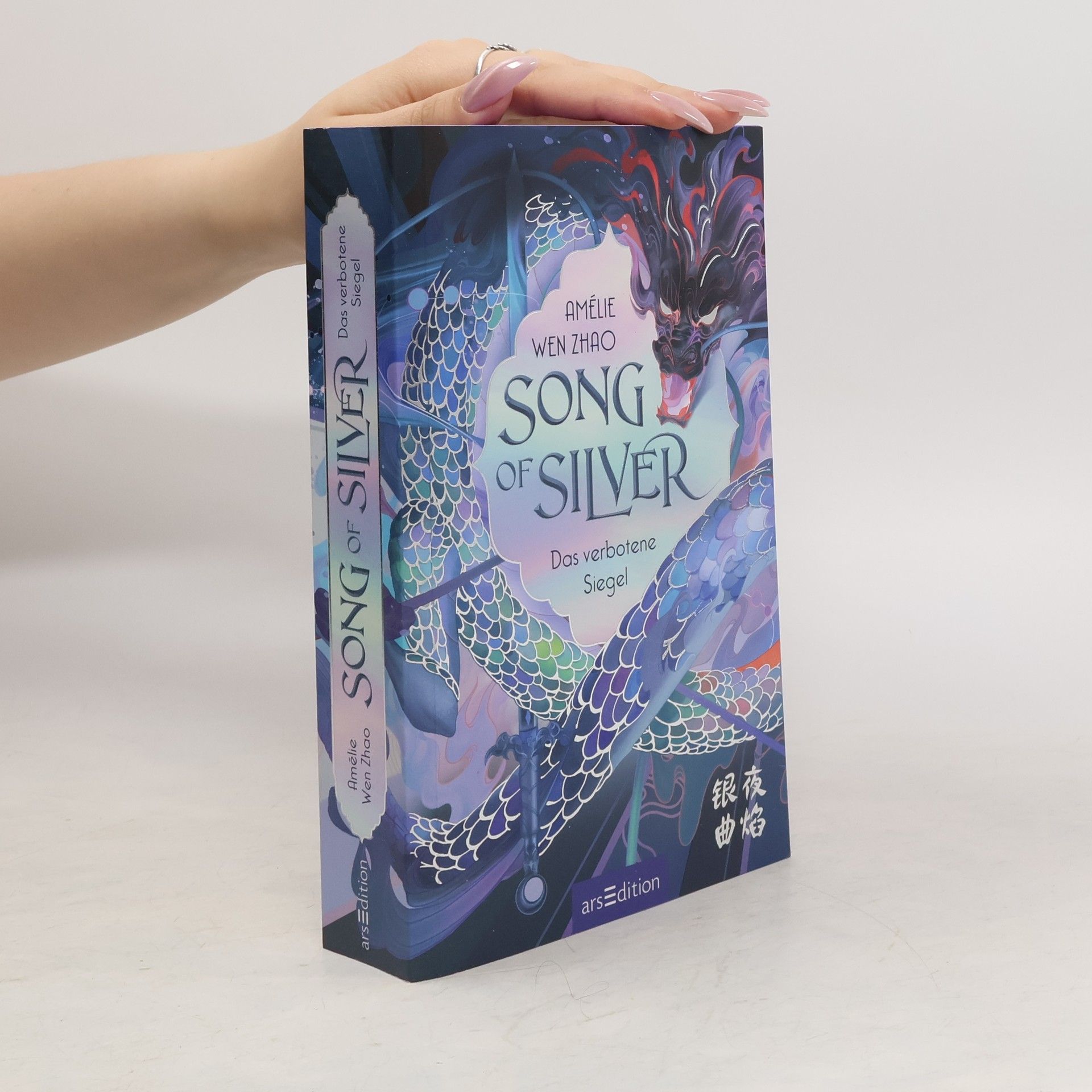 Amélie Wen Zhao Song of Silver. Das verbotene Siegel