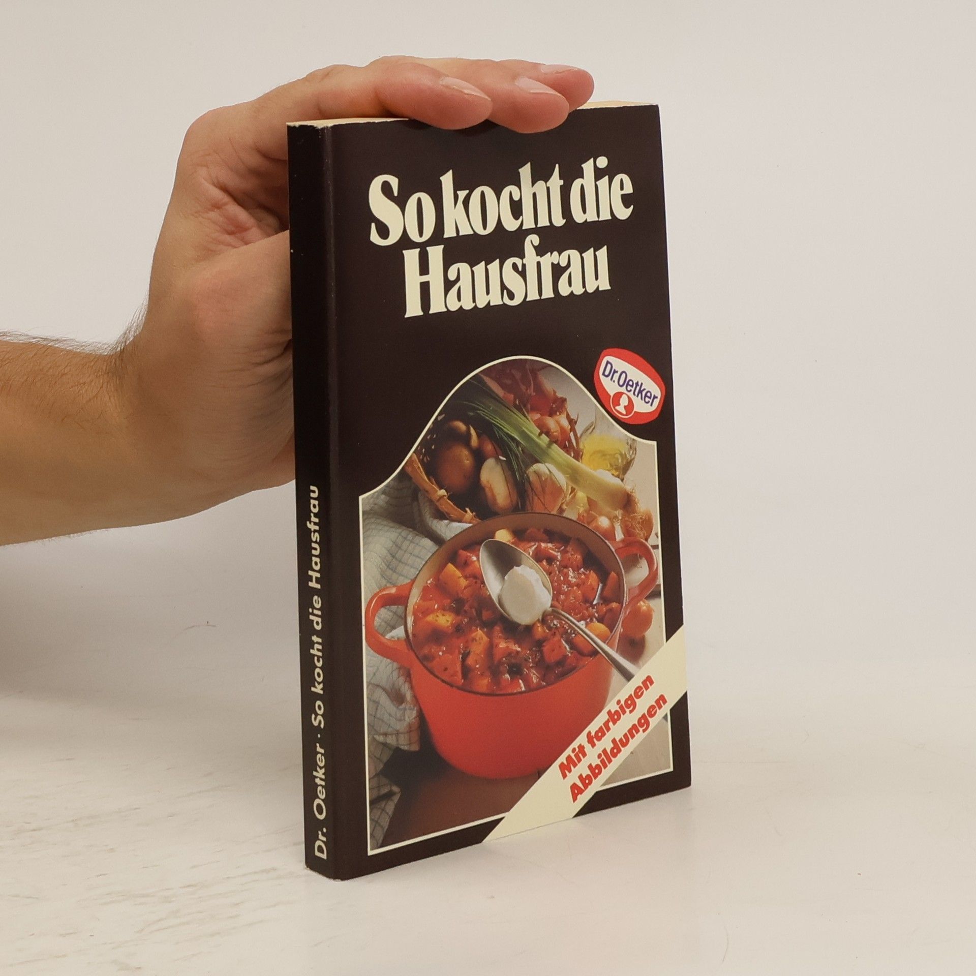 Collectif d'auteurs Dr. Oetker. So kocht die Hausfrau