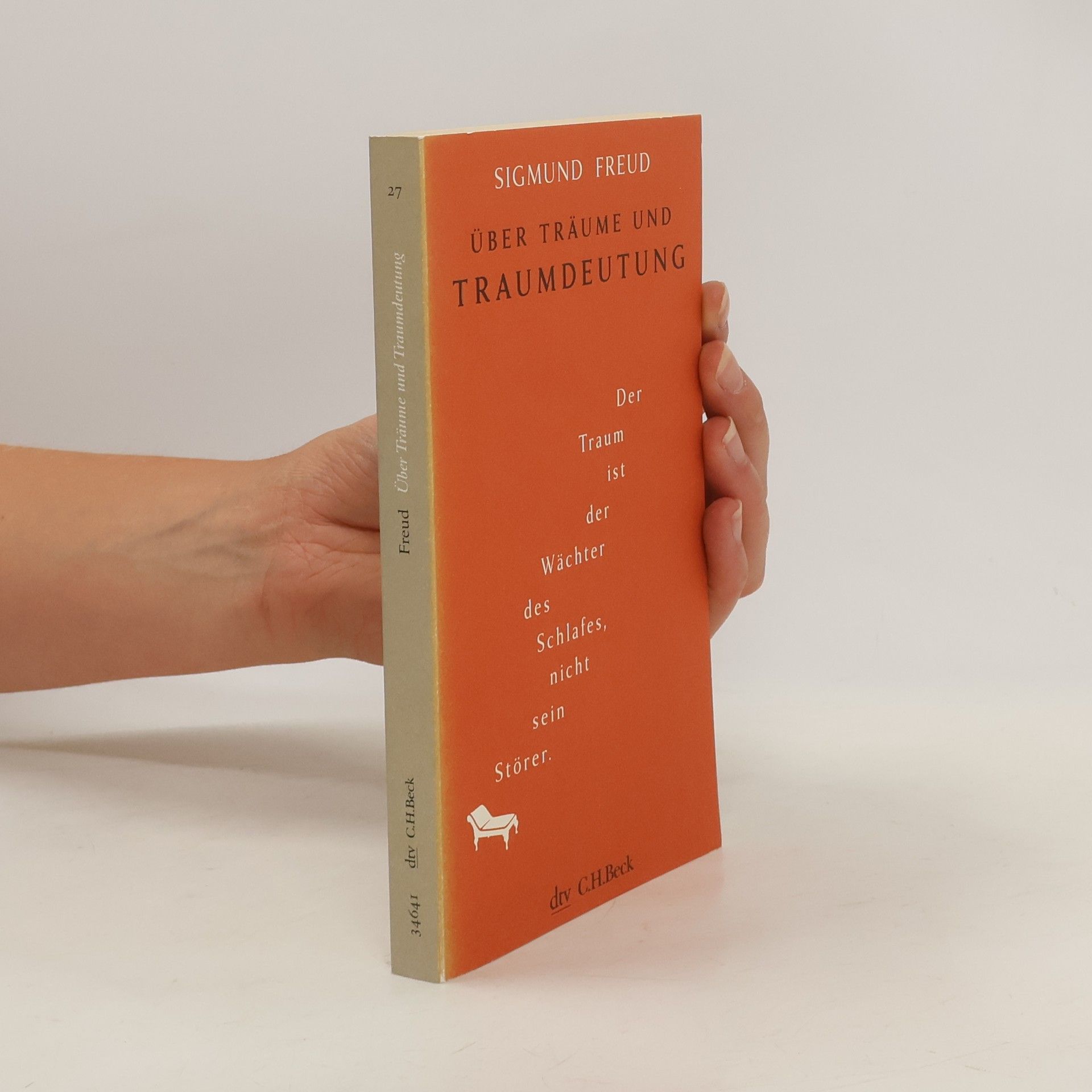 Sigmund Freud Über Träume und Traumdeutung