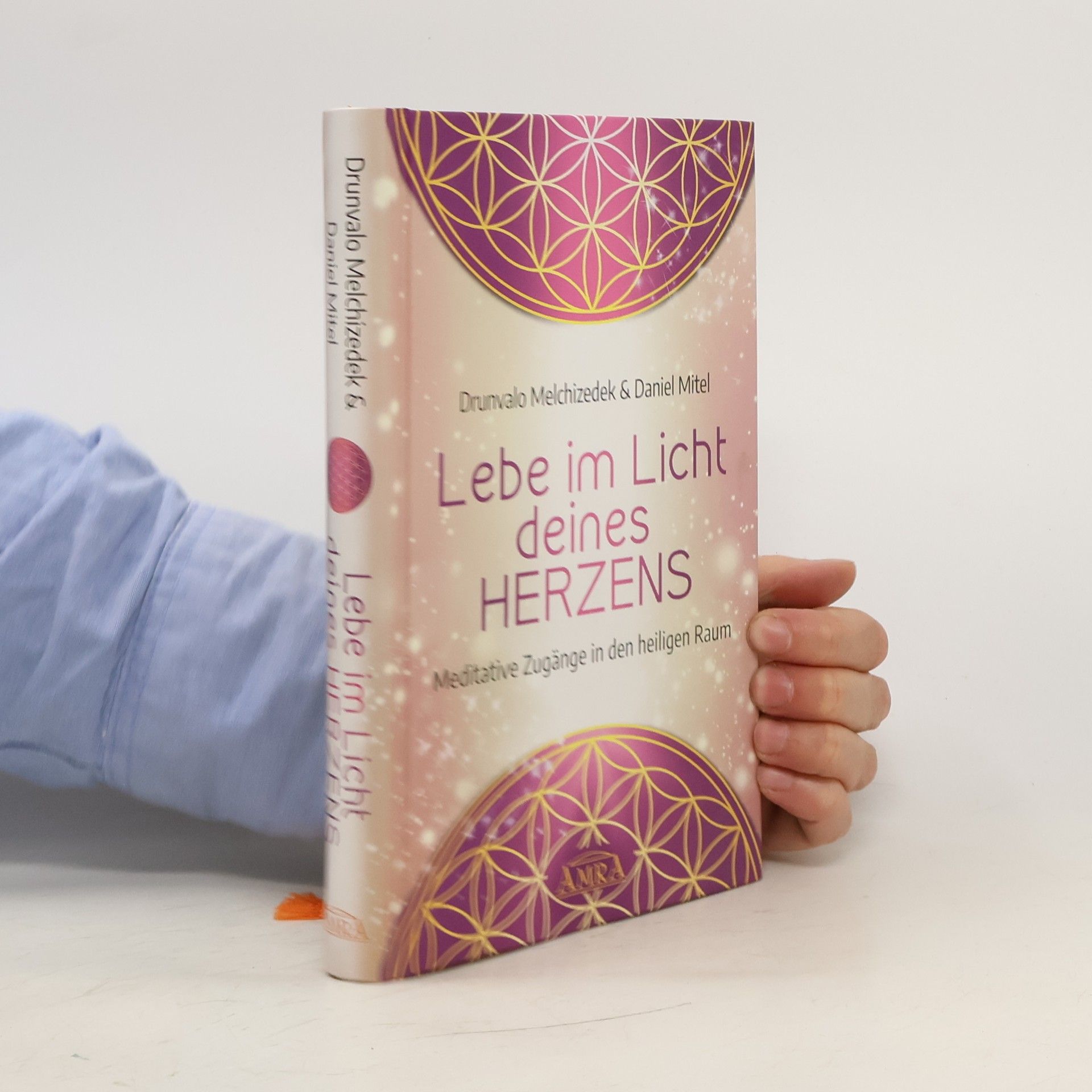 Drunvalo Melchizedek Lebe im Licht deines Herzens