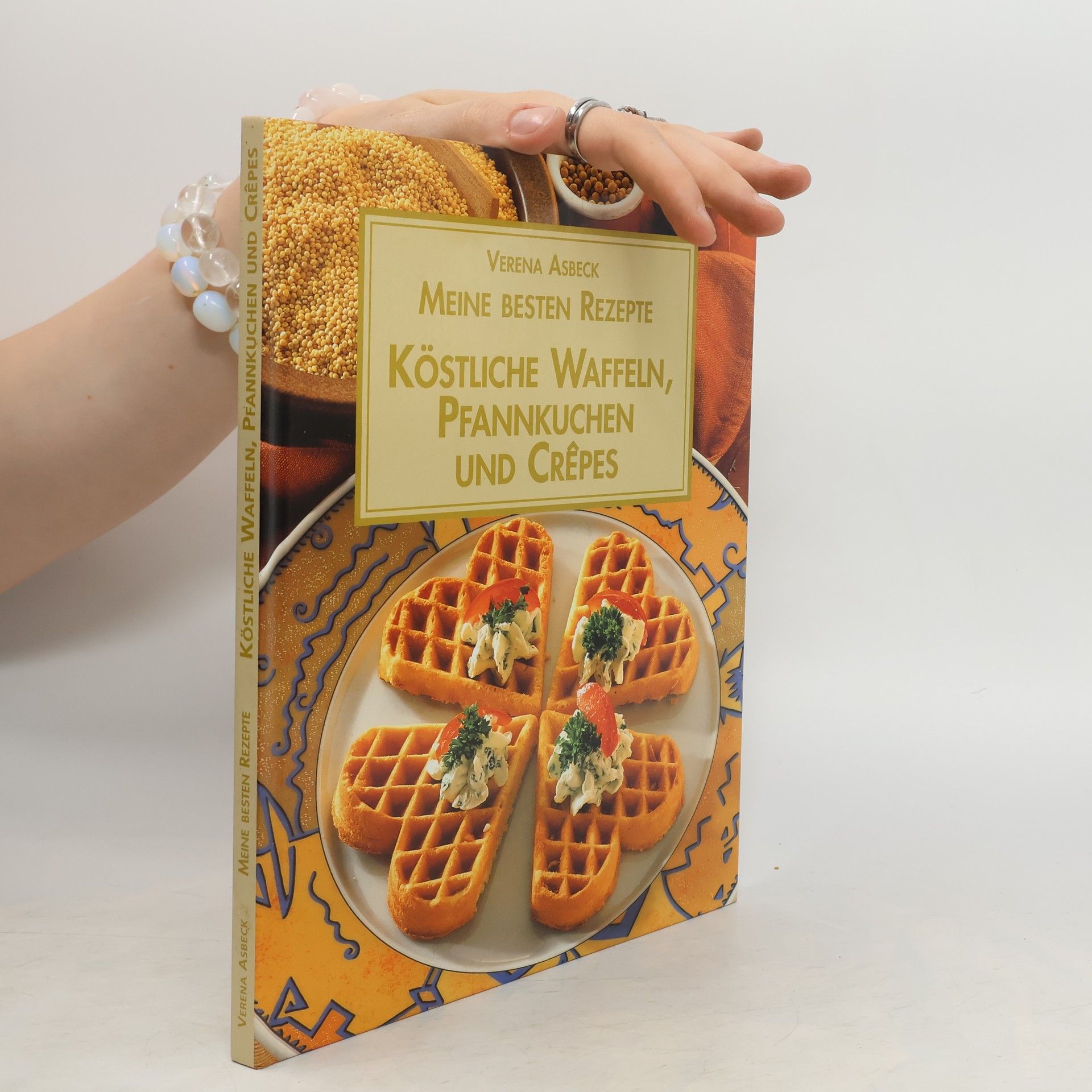 Verena Asbeck Köstliche Waffeln, Pfannkuchen und Crêpes. Asbeck, Verena