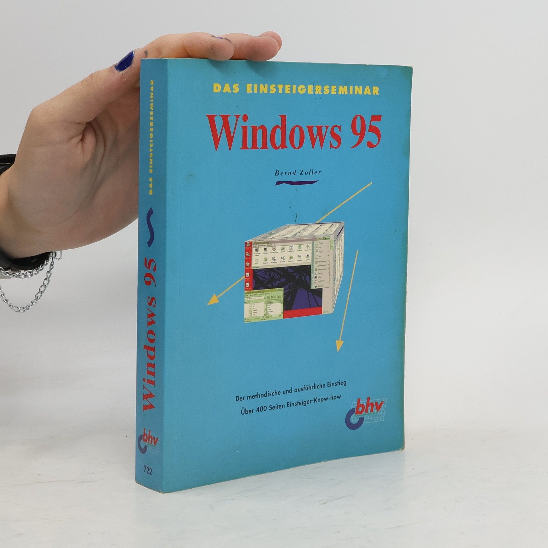 Bernd Zoller Das Einsteigerseminar Windows 95