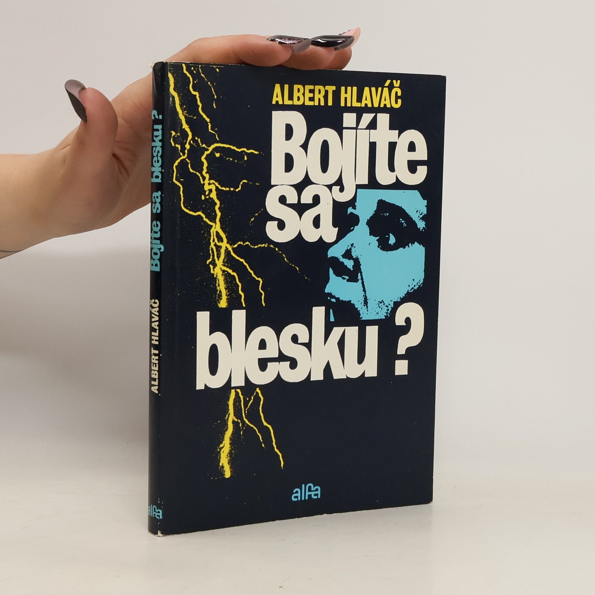 Albert Hlaváč Bojíte sa blesku?