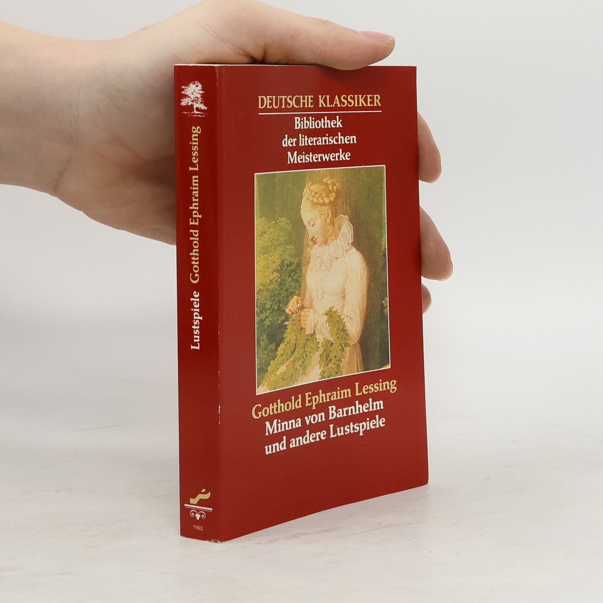 Gotthold Ephraim Lessing Minna von Barnhelm und andere Lustspiele
