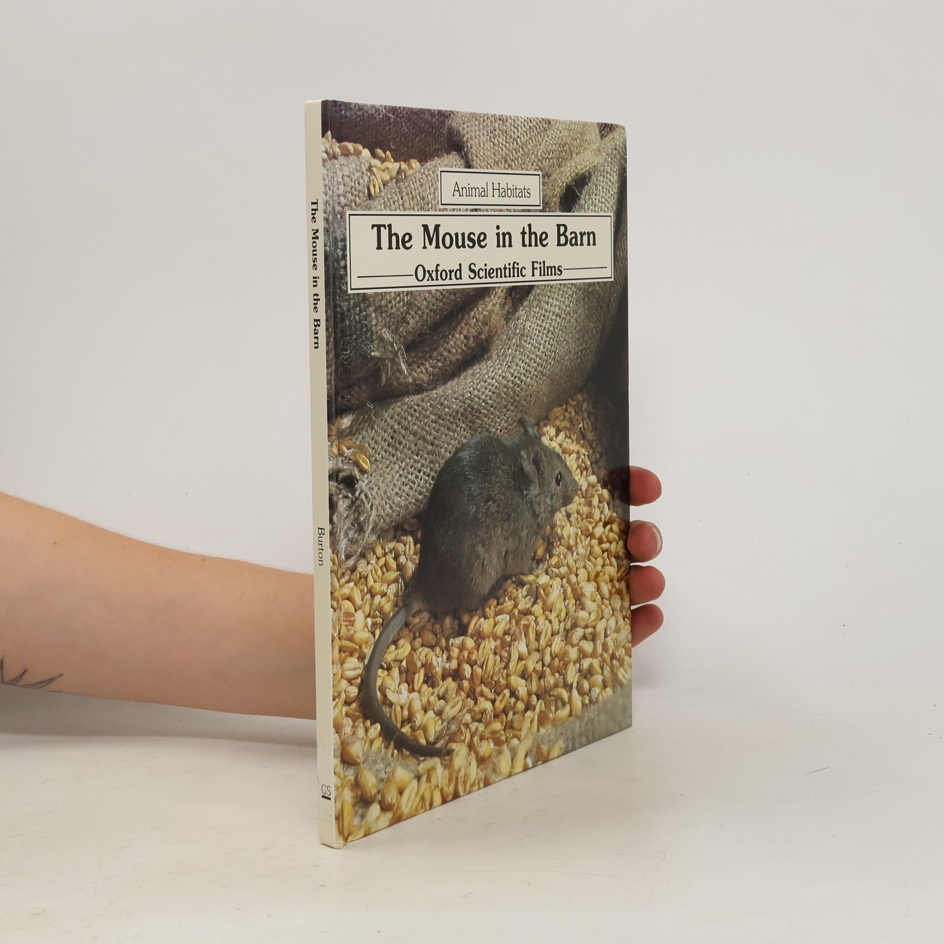 Robert Burton The Mouse in the Barn : Animal Habitats