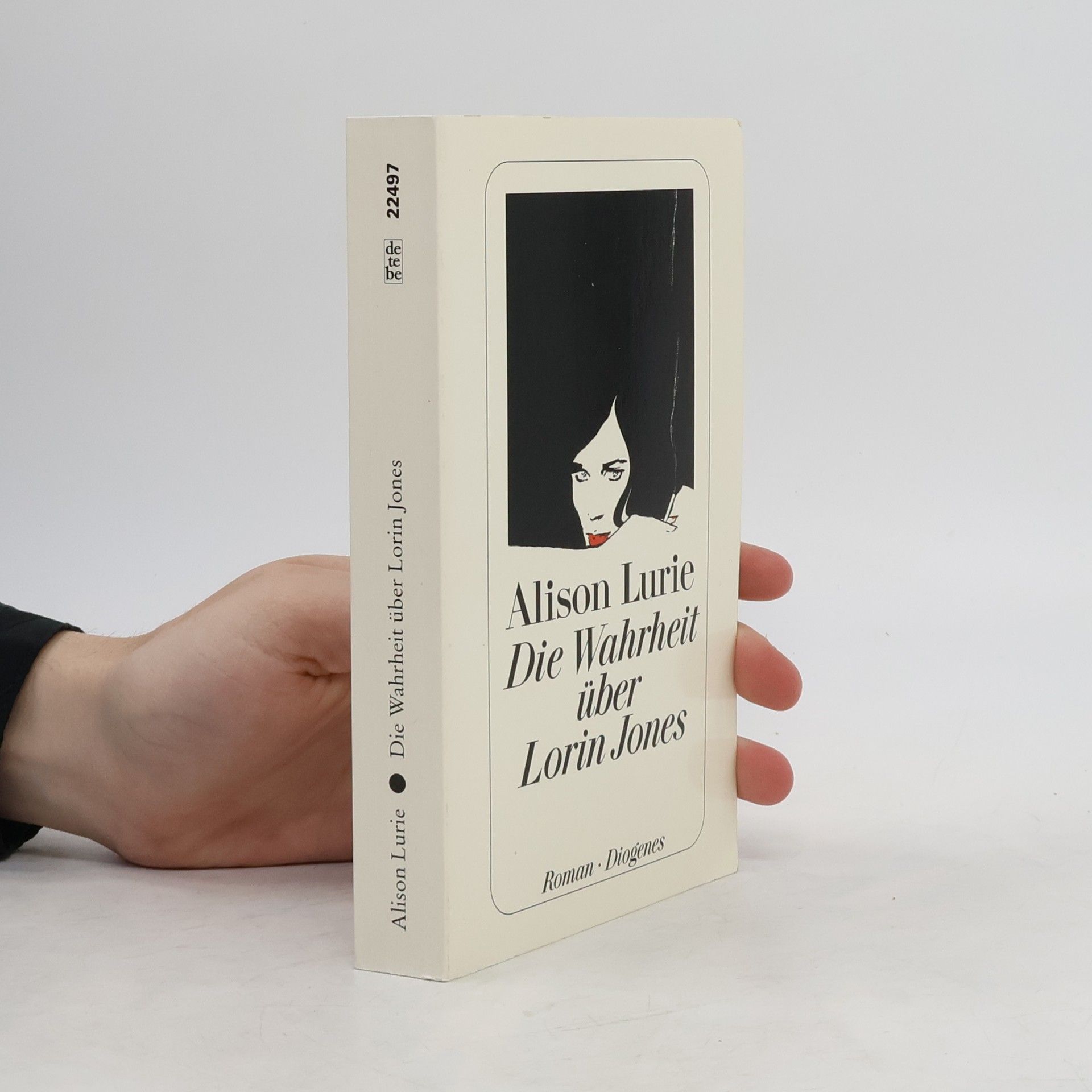 Alison Lurie Die Wahrheit über Lorin Jones. Roman