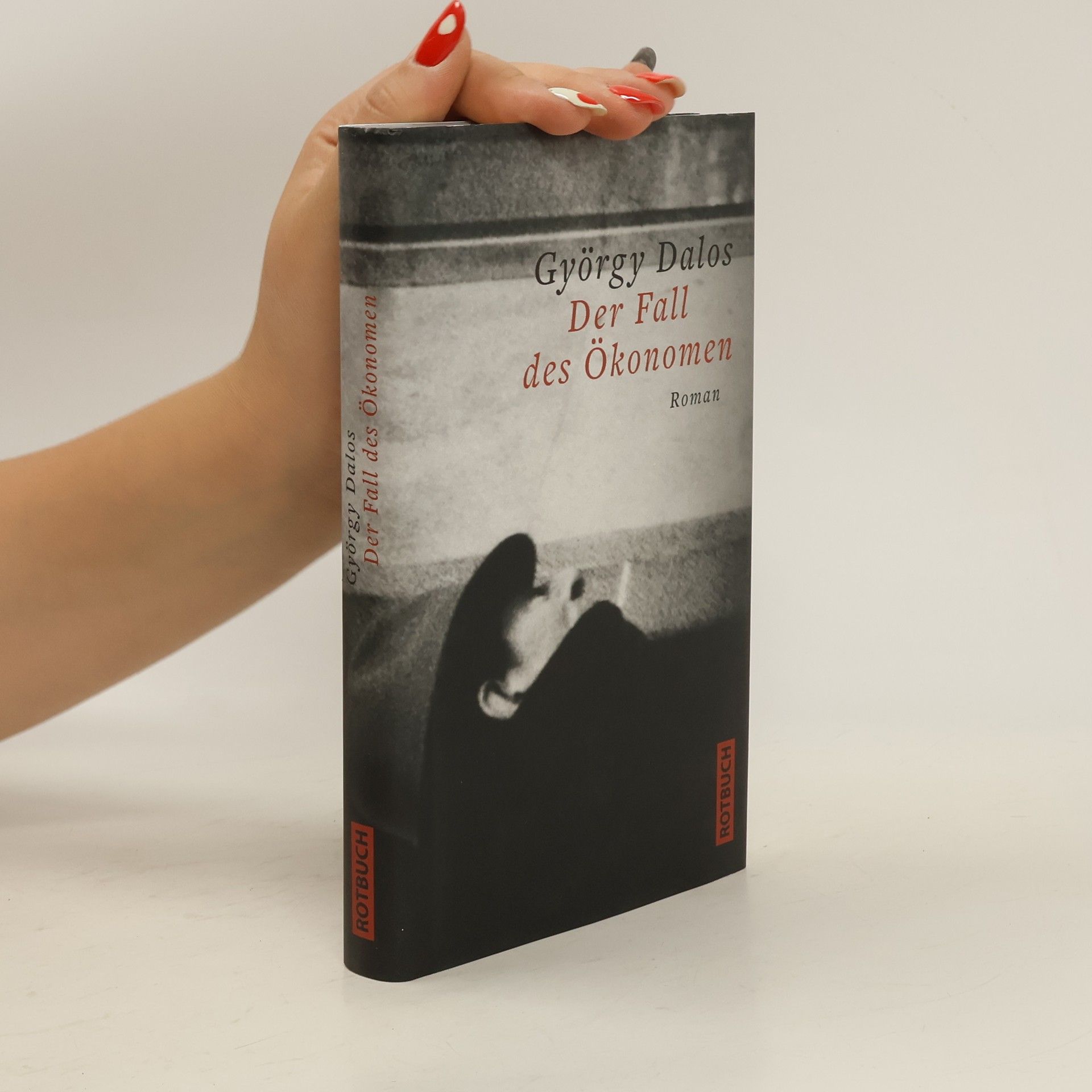 György Dalos Der Fall des Ökonomen