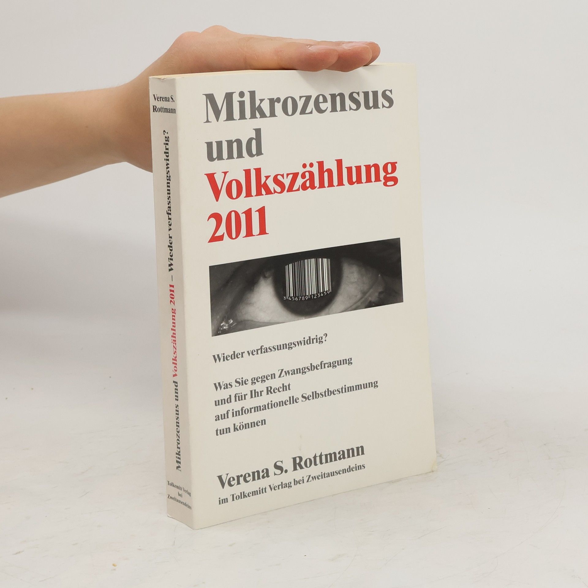 Verena S. Rottmann Mikrozensus und Volkszählung 2011: wieder verfassungswidrig?