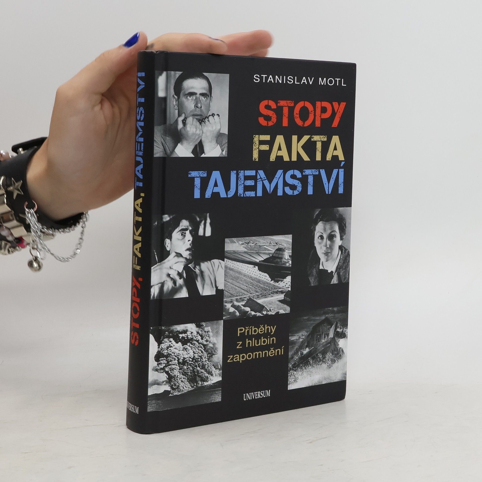 Stanislav Motl Stopy, fakta, tajemství. Příběhy z hlubin zapomnění