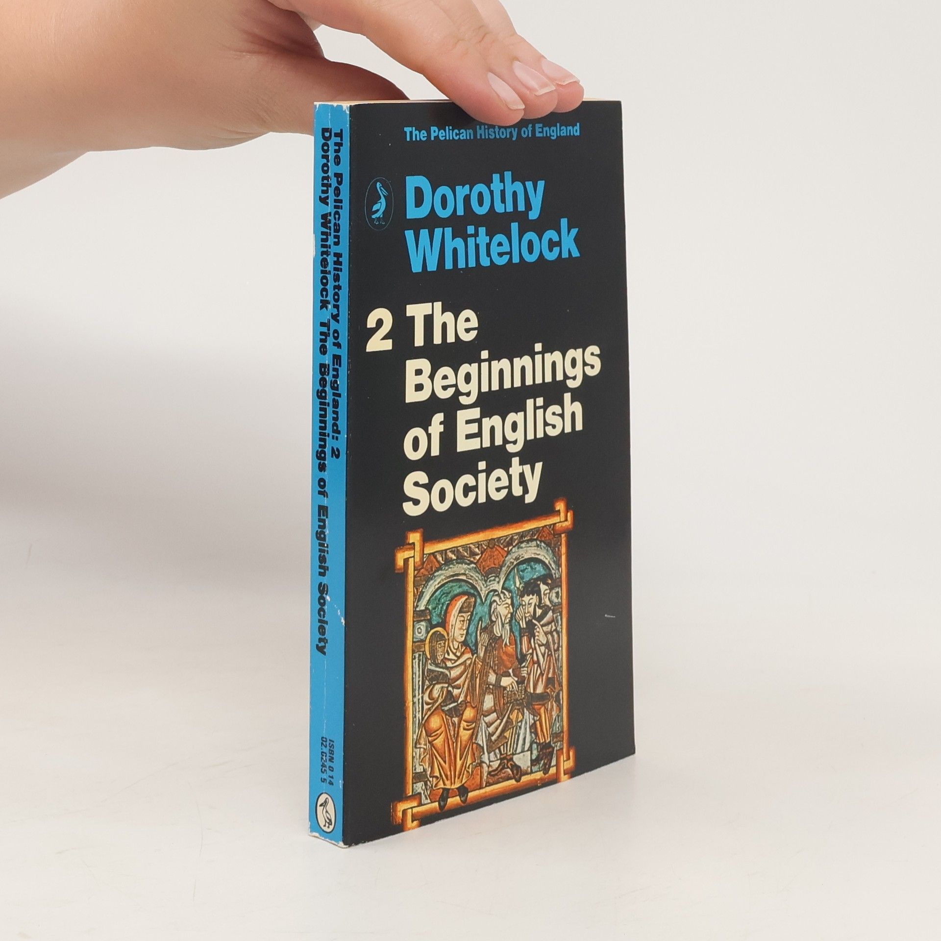 Dorothy Whitelock The Beginnings of English Society