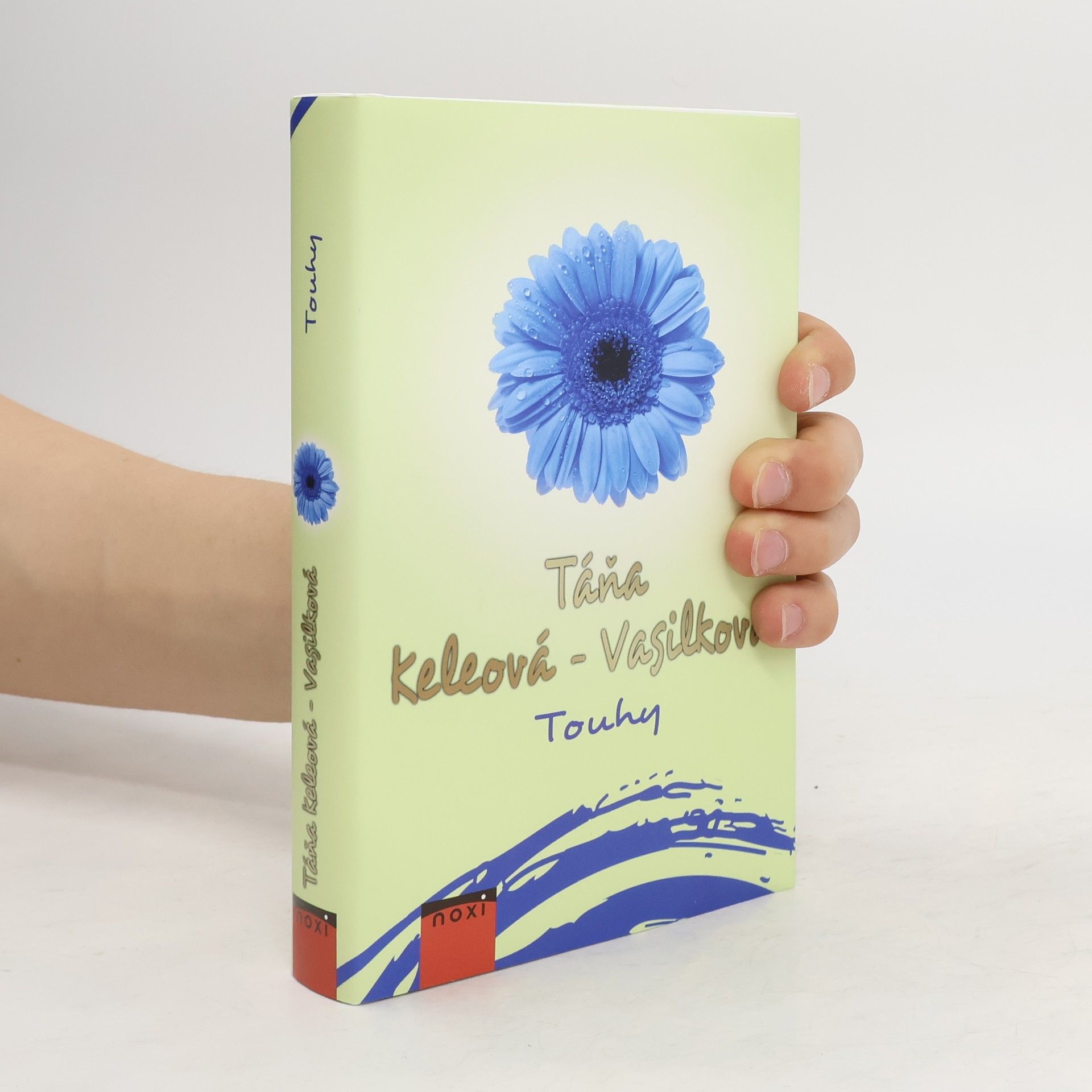 Táňa Keleová-Vasilková Touhy