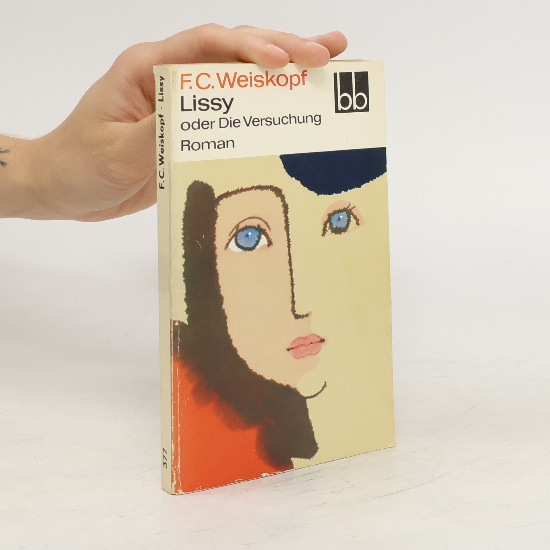 Franz Carl Weiskopf Lissy, oder, Die Versuchung